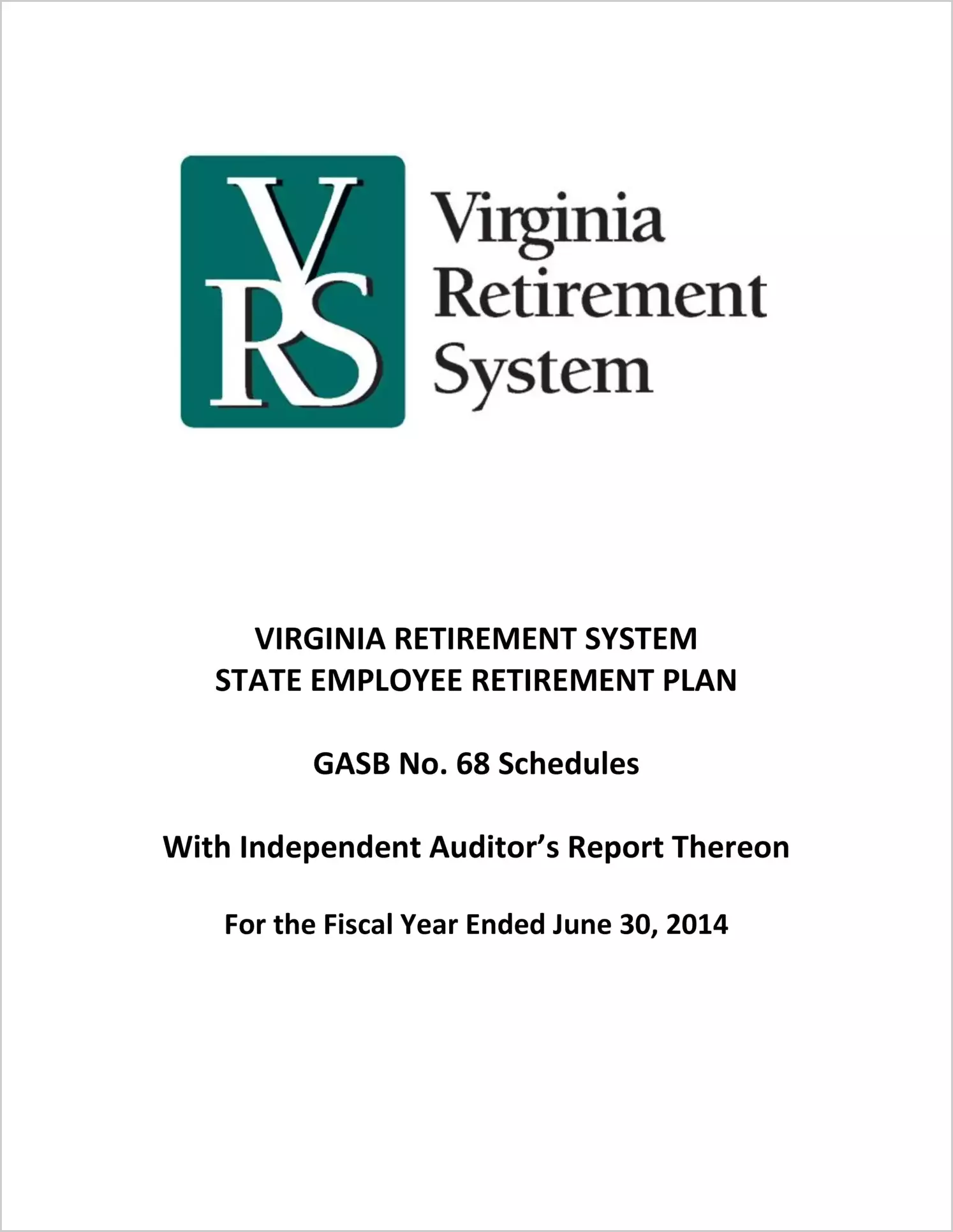 GASB 68 Schedule - State Employee Retirement Plan for the fiscal year ended June 30, 2014