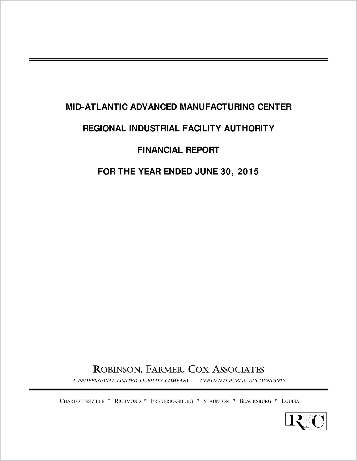 2015 ABC/Other Annual Financial Report  for Mid-Atlantic Advanced Manufacturing Center Regional Industrial Facility Authority