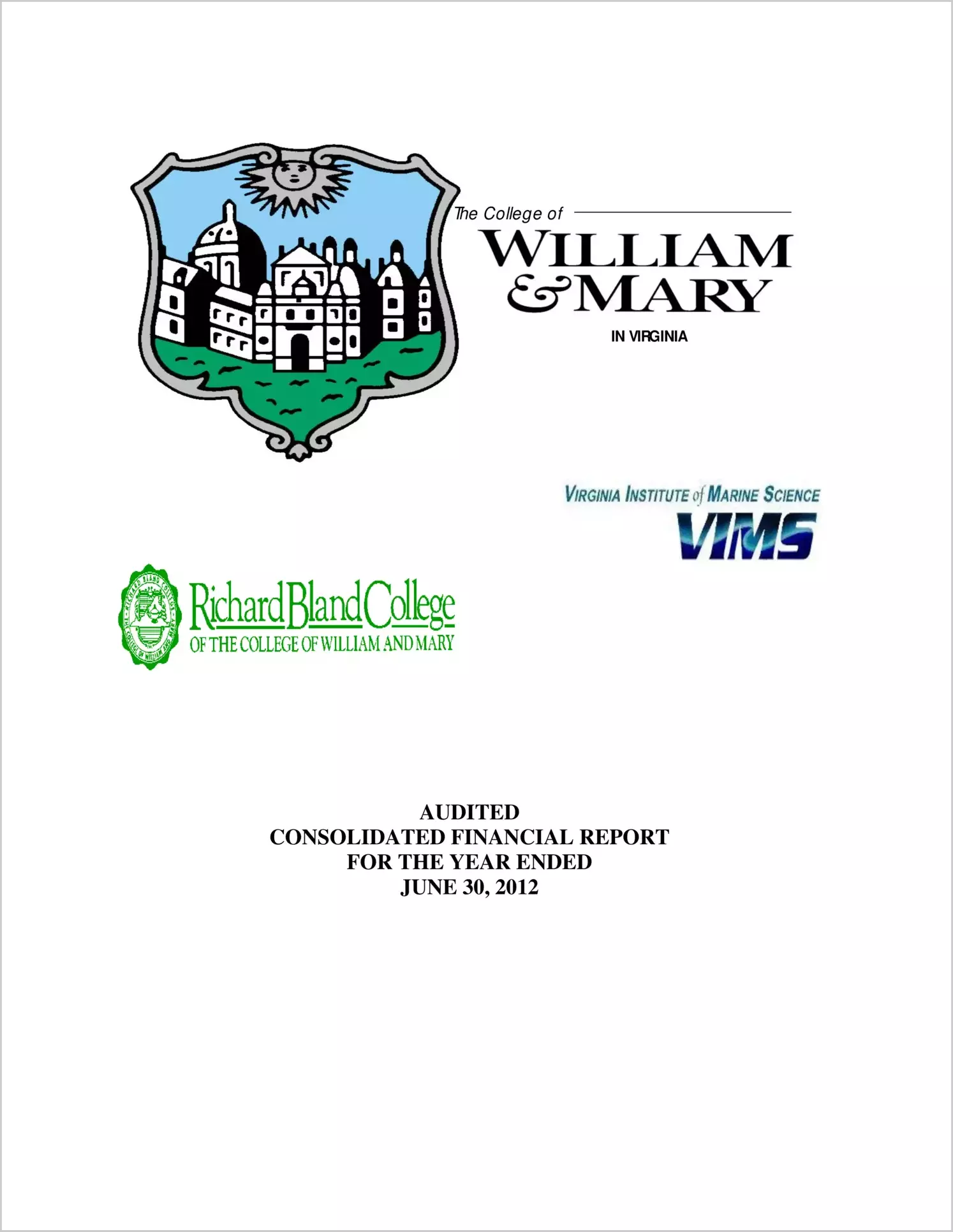 William & Mary, Virginia Institute of Marine Science, and Richard Bland College Financial Statements for the year ended June 30, 2012