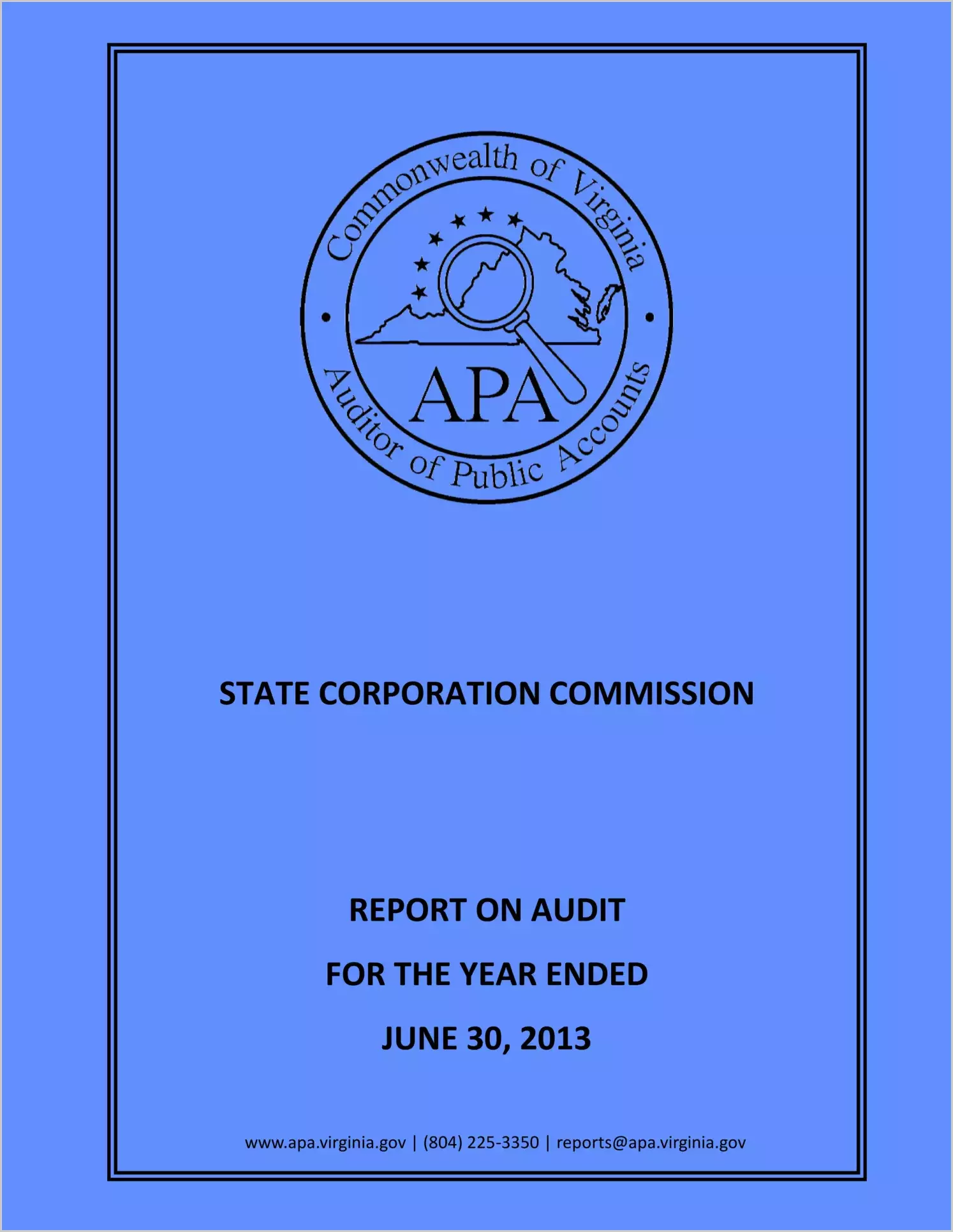 State Corporation Commission for the fiscal year ended June 30, 2013