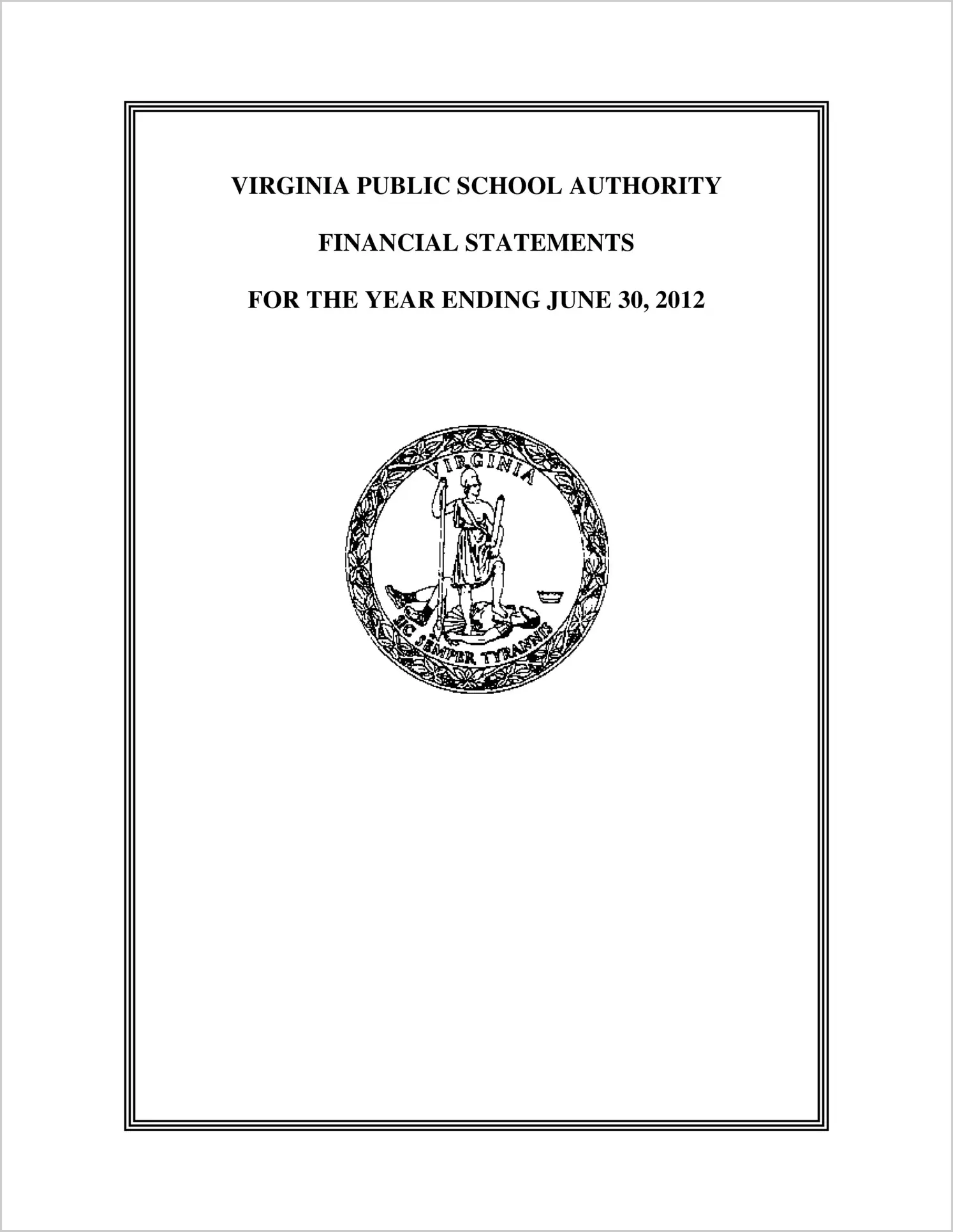 Virginia Public School Authority Financial Statements for the year ended June 30, 2012