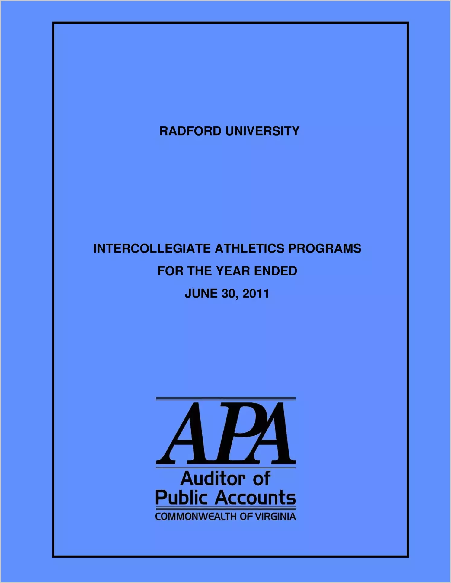 Radford University Intercollegiate Athletics Programs for the year ended June 30, 2011