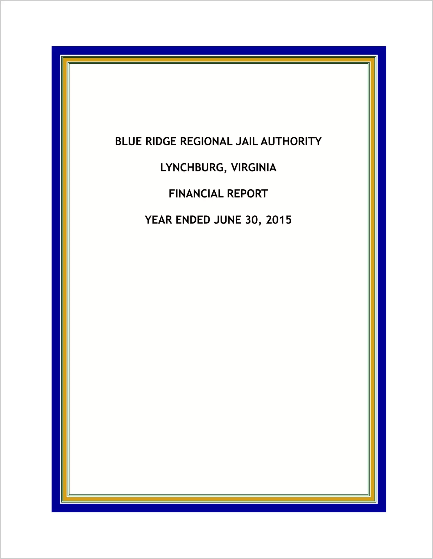 2015 ABC/Other Annual Financial Report  for Blue Ridge Regional Jail Authority