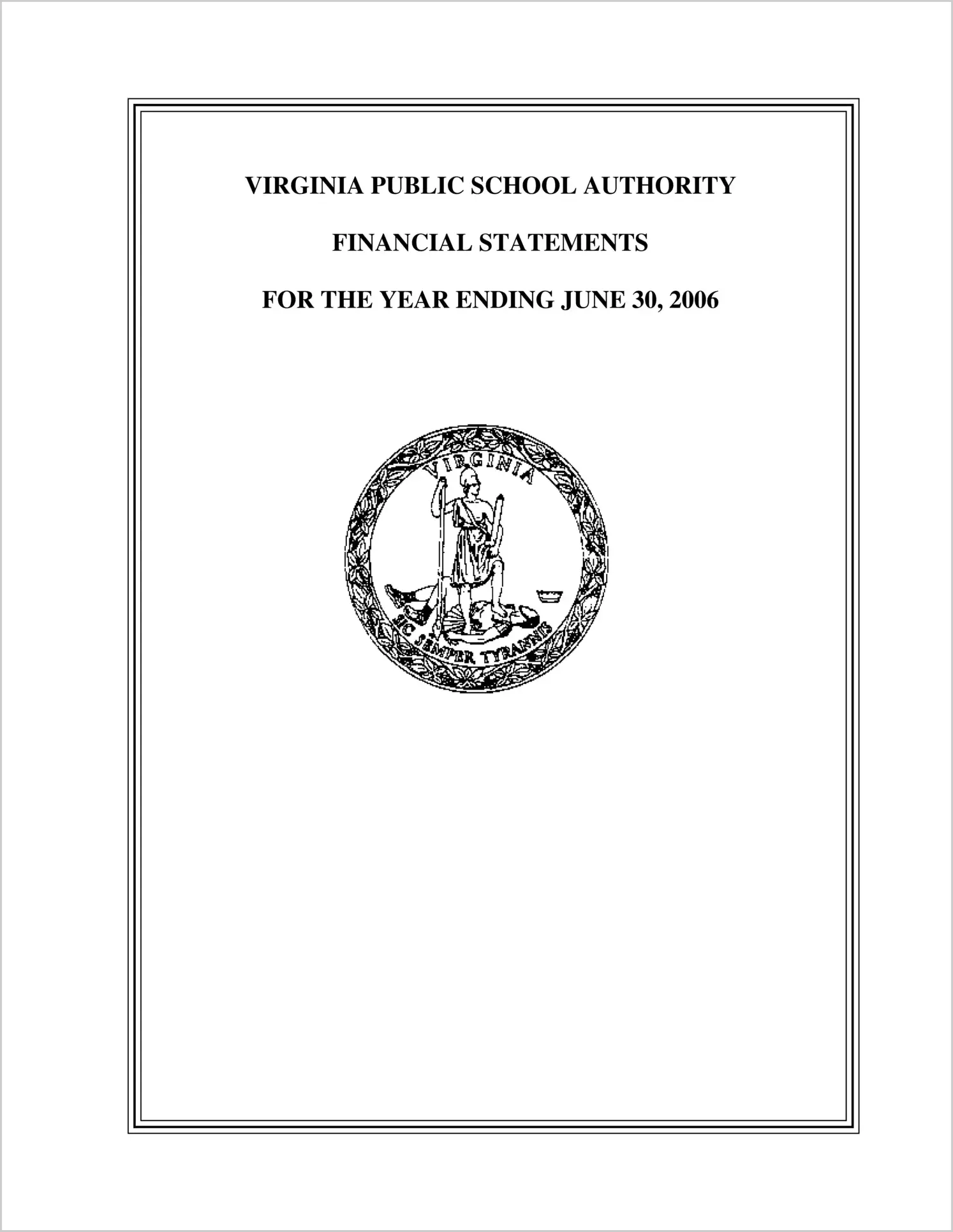 Virginia Public School Authority Financial Statements for the year ended June 30, 2006