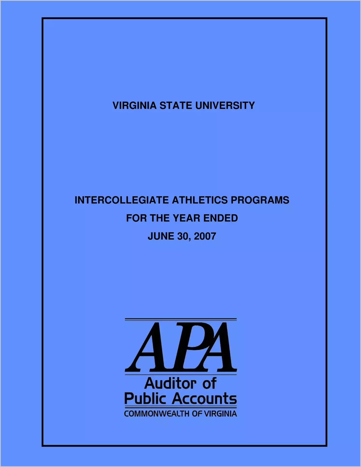 Virginia State University Intercollegiate Athletics Programs for the year ended June 30, 2007