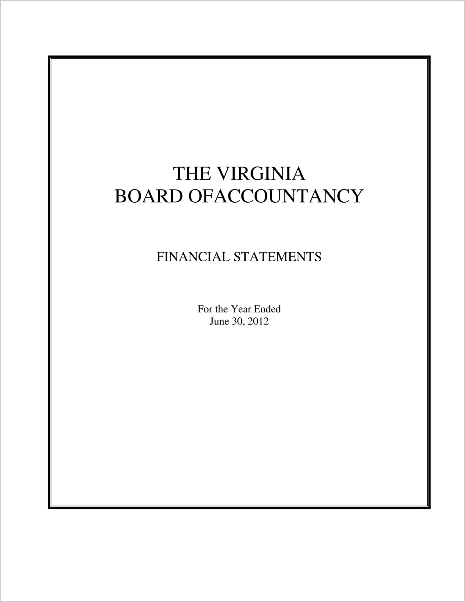 Virginia Board of Accountancy Financial Statements for the year ended June 30, 2012