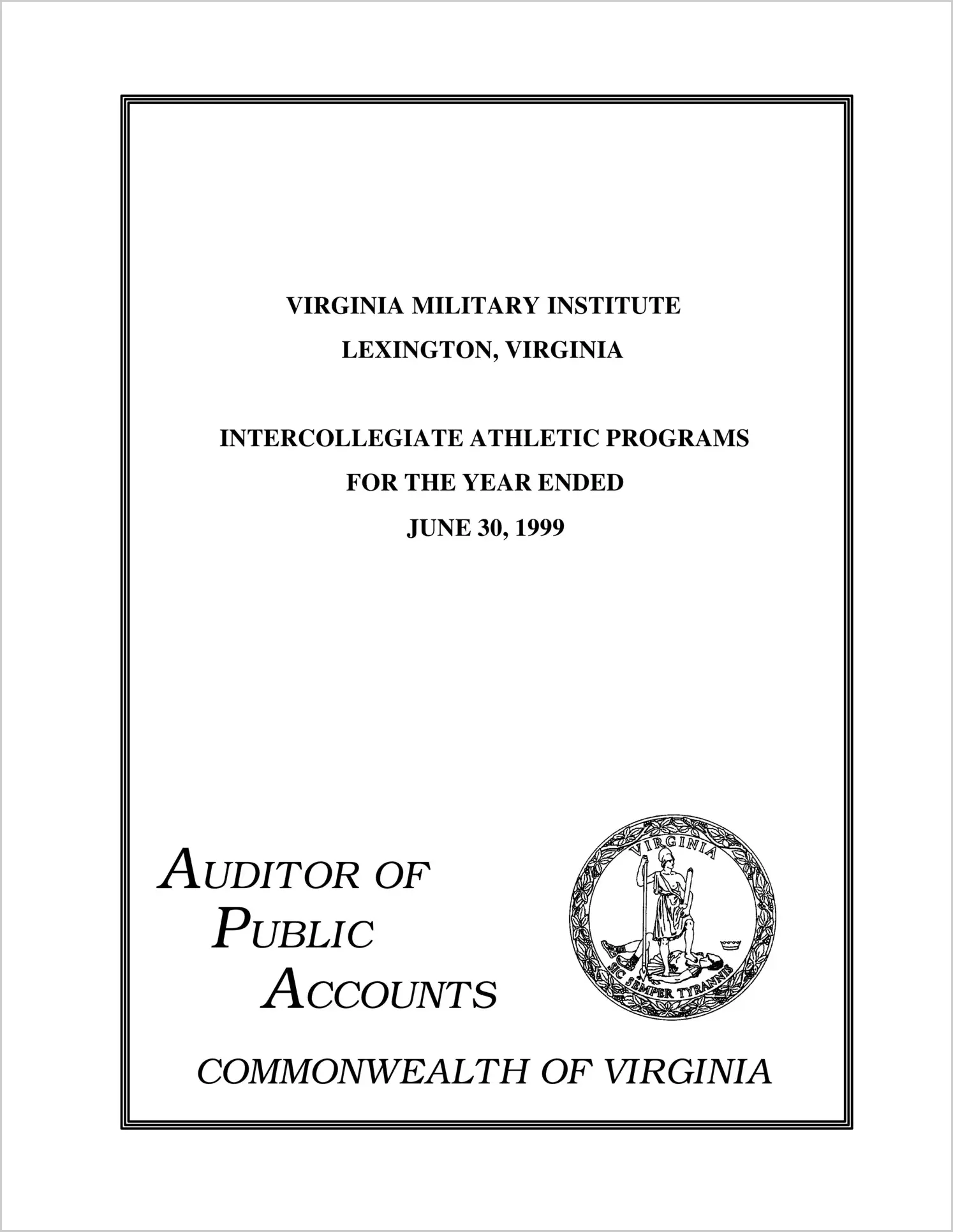 Virginia Military Institute Intercollegiate Athletic Programs for the year ended June 30, 1999