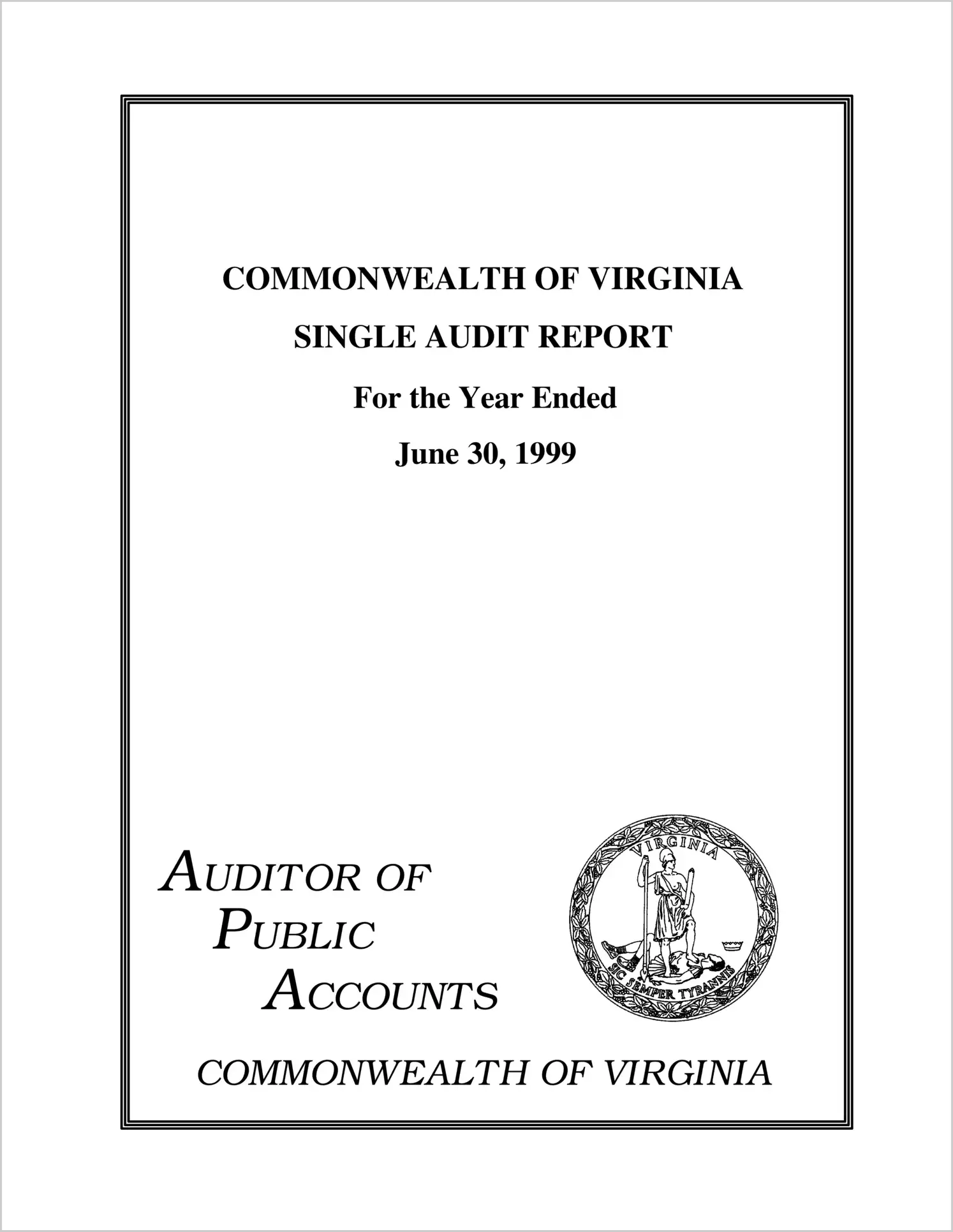 Commonwealth of Virginia Single Audit Report for the Year Ended June 30, 1999