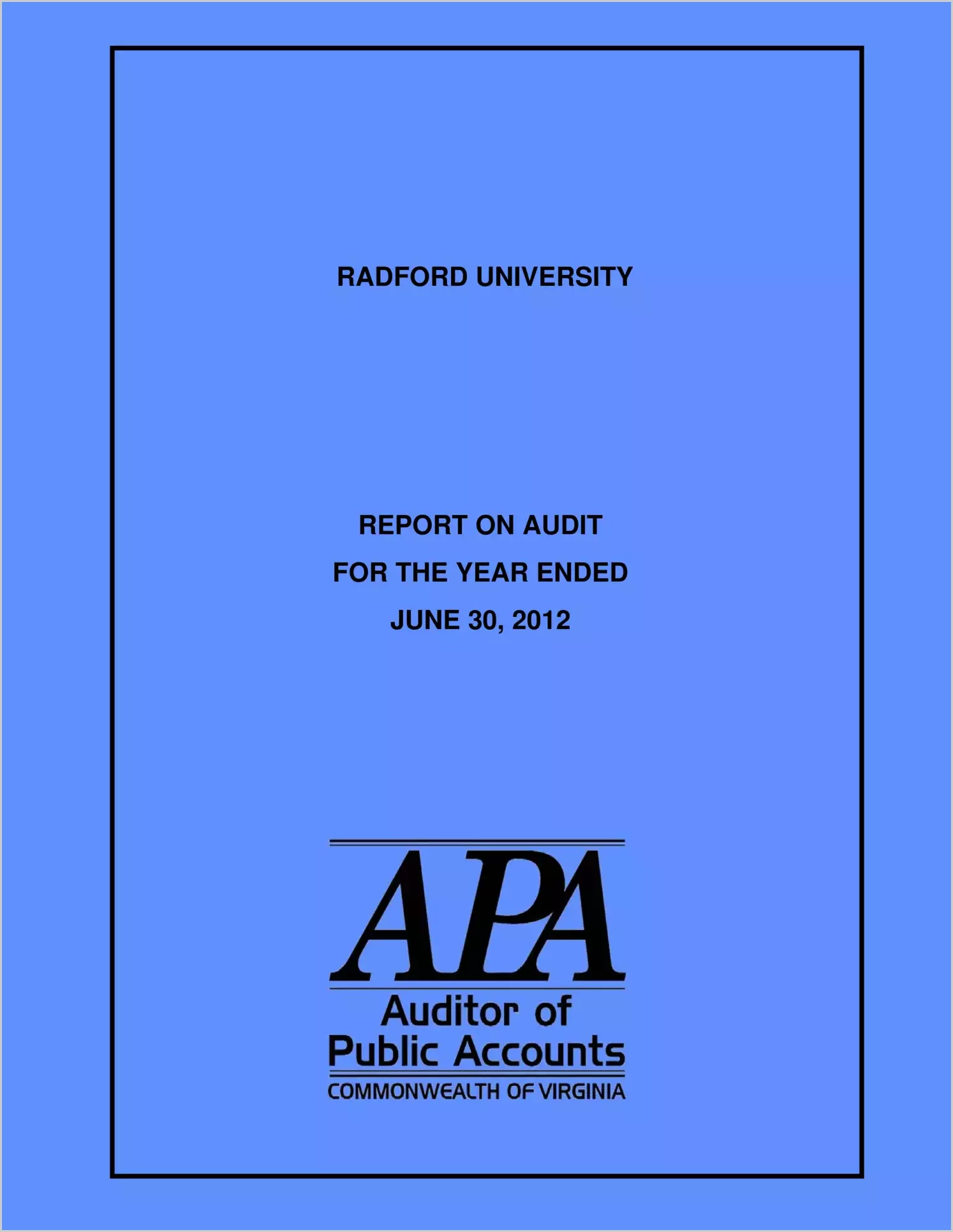 Radford University report on audit for year ending June 30, 2012