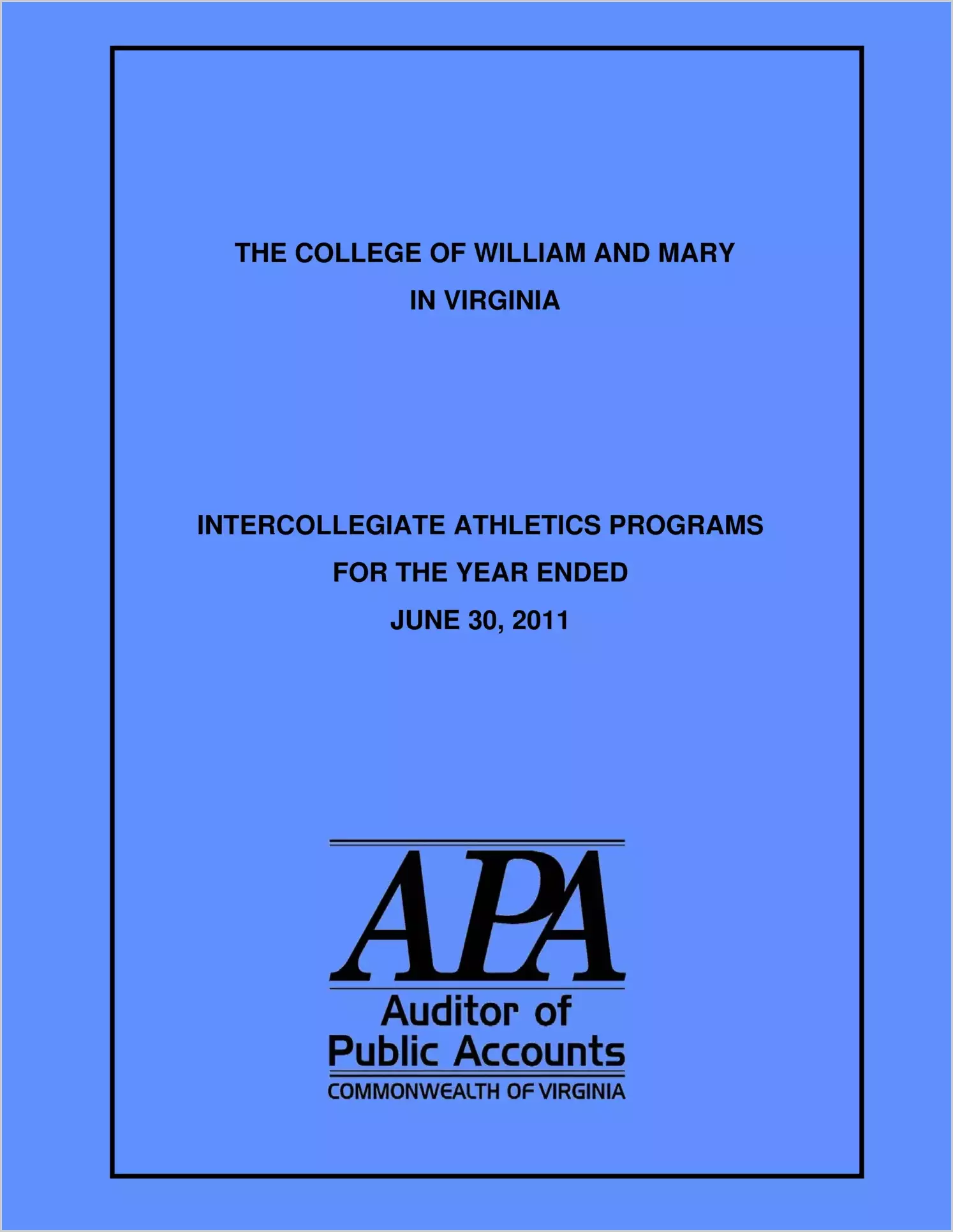 The College of William and Mary in Virginia Intercollegiate Athletics Programs for the year ended June 30, 2011