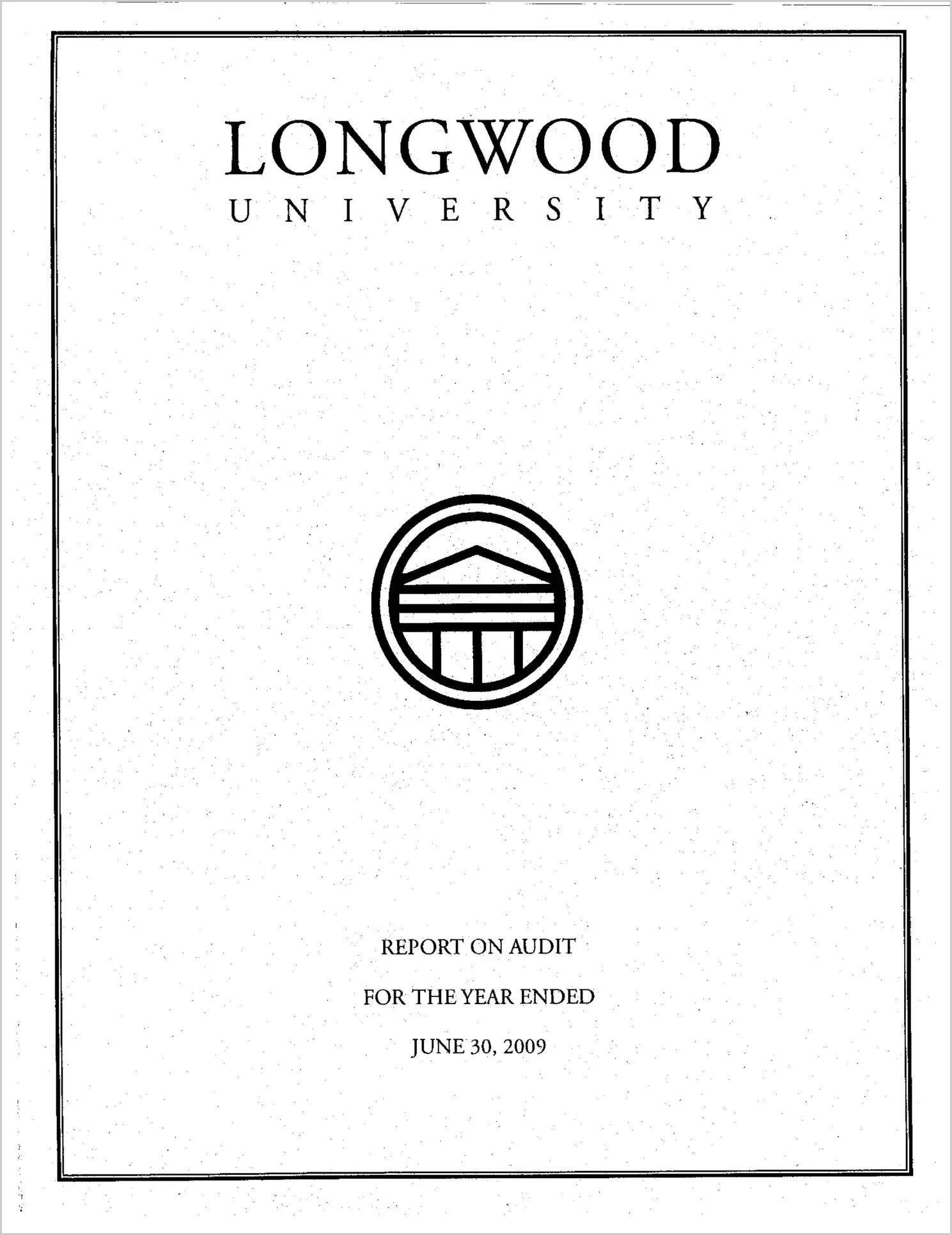 Longwood University Financial Statements report on audit for the year ended June 30, 2009