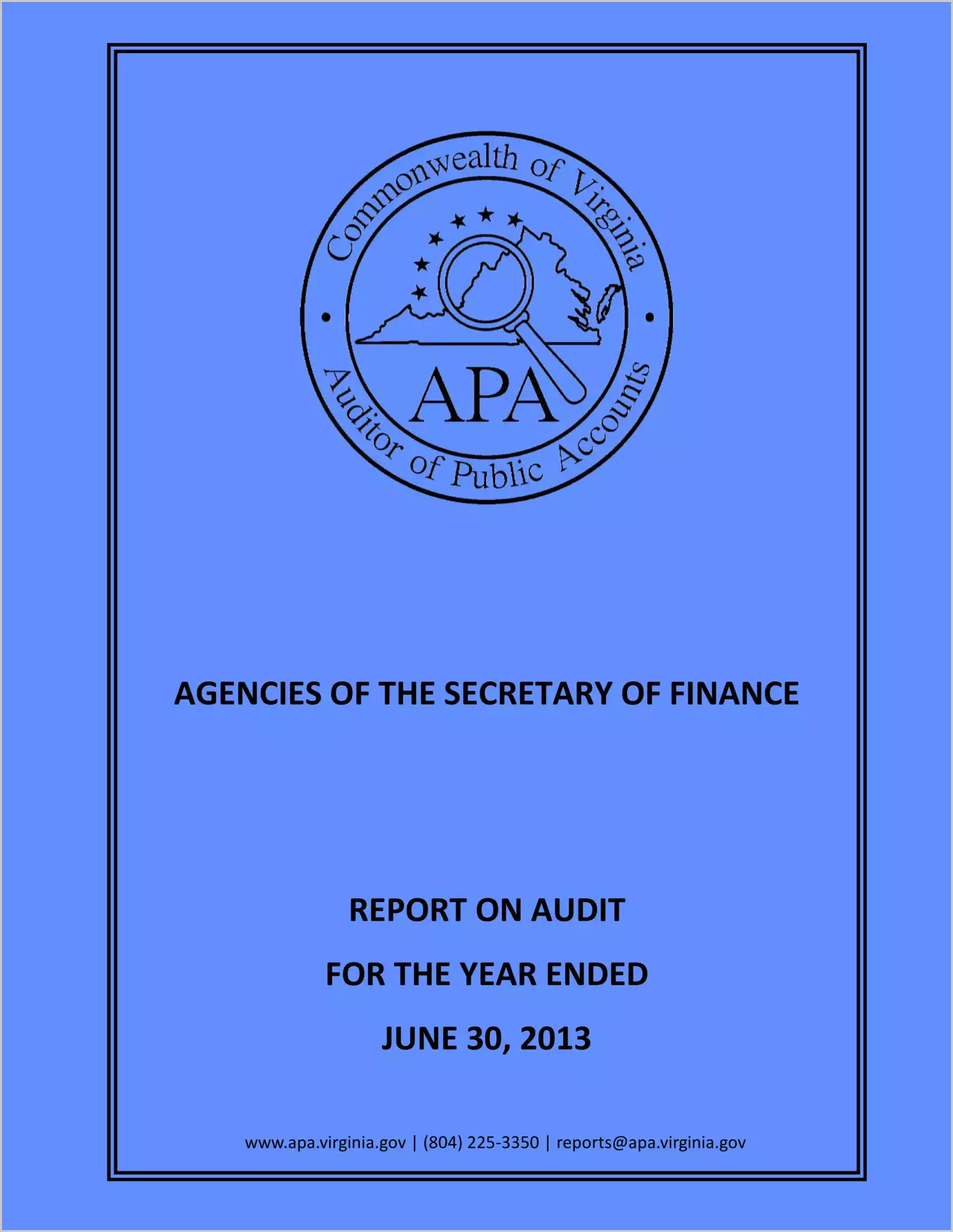 Agencies of the Secretary of Finance report on audit for the year ended June 30, 2013