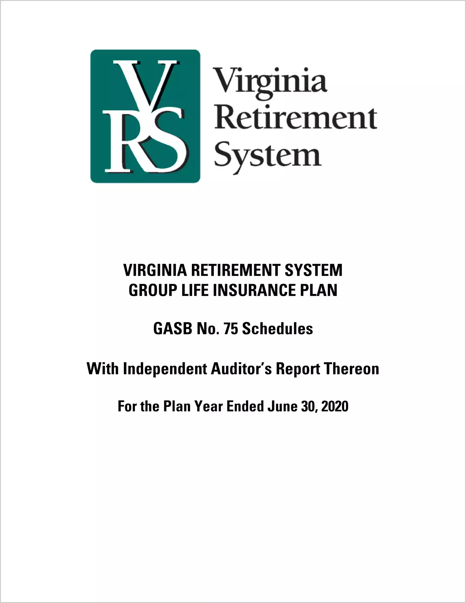 GASB 75 Schedules - Virginia Retirement System Group Life Insurance Plan for the year ended June 30, 2020