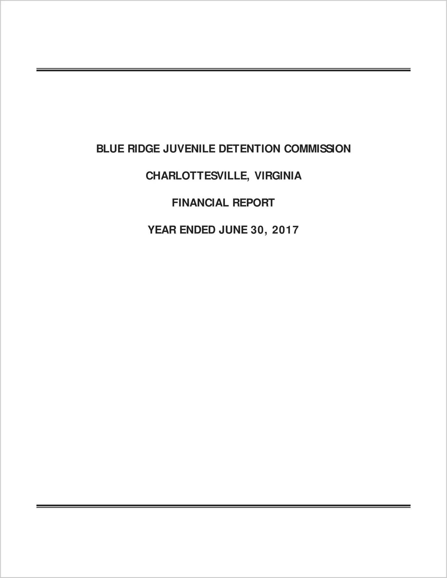2017 ABC/Other Annual Financial Report  for Blue Ridge Juvenile Detention Commission