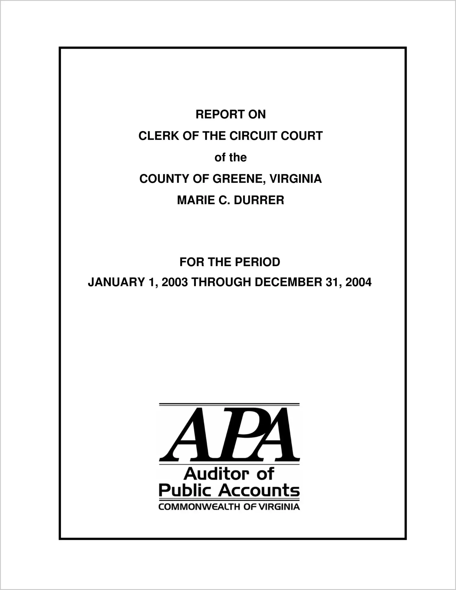 Clerk of the Circuit Court of the County of Greene for the period January 1, 2003 through December 31, 2004