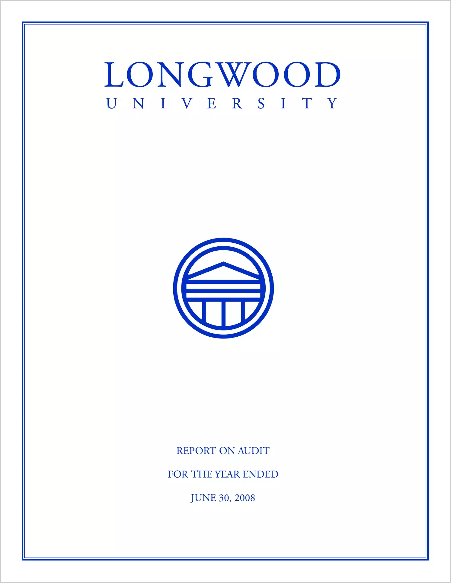 Longwood University Financial Statements report on audit for the year ended June 30, 2008