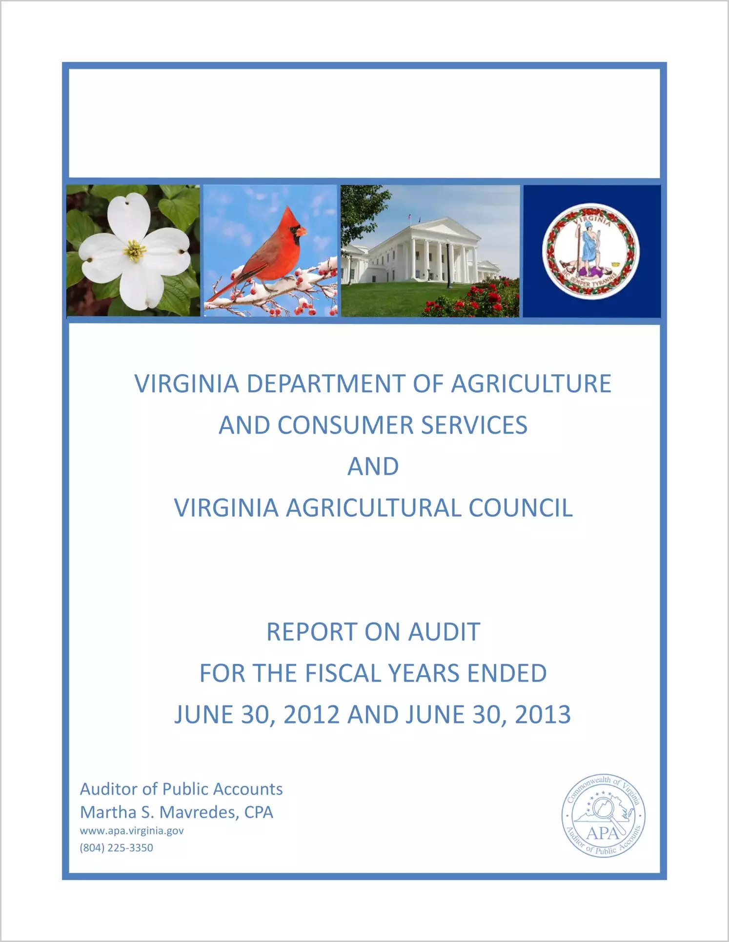 Virginia Department of Agriculture and Consumer Services and Virginia Agricultural Council for the years ended June 30, 2012 and June 30, 2013