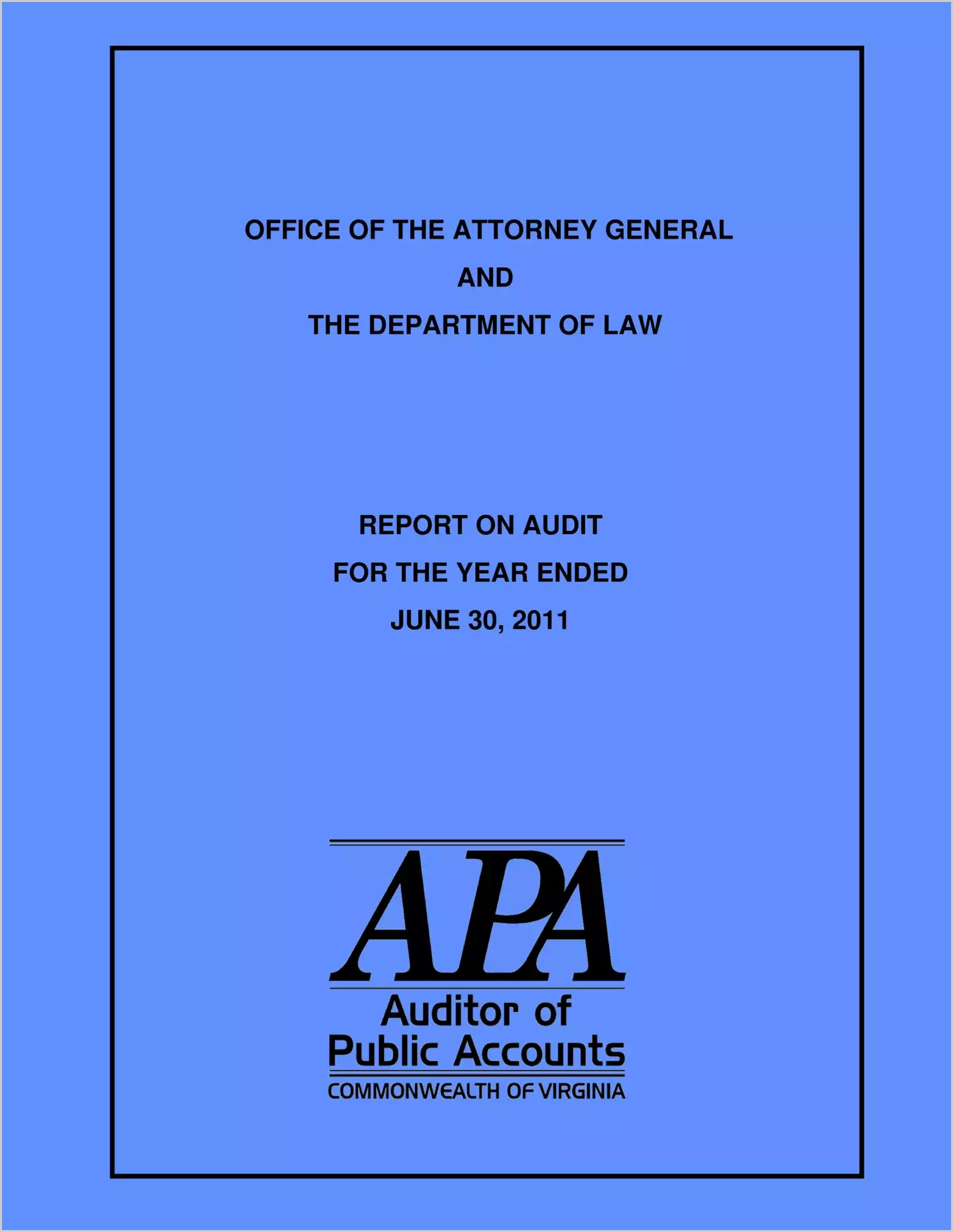 Office Of The Attorney General And The Department Of Law Report On Audit For The Year Ended June 30, 2011