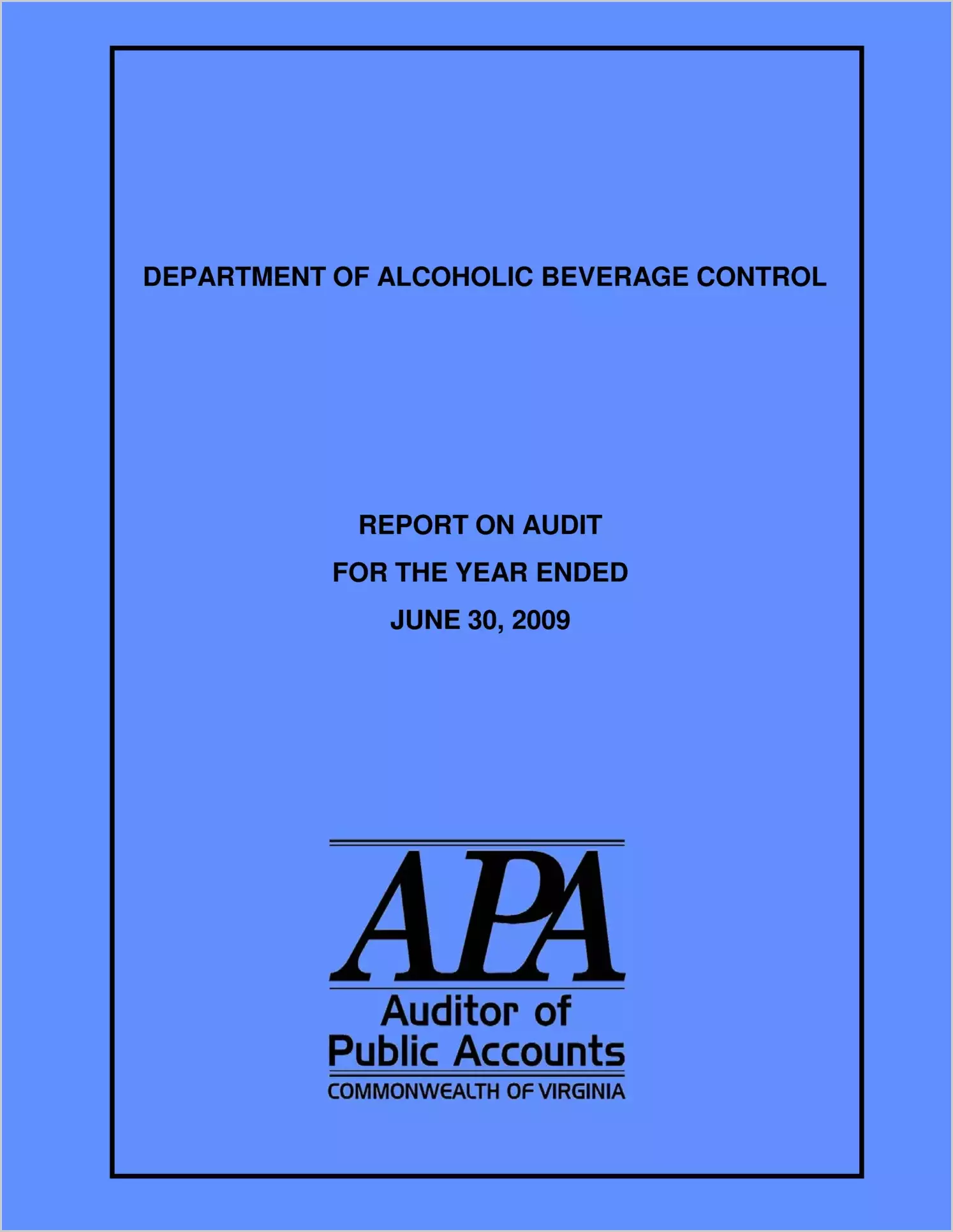 Department of Alcoholic Beverage Control as of and for the year then ended June 30, 2009