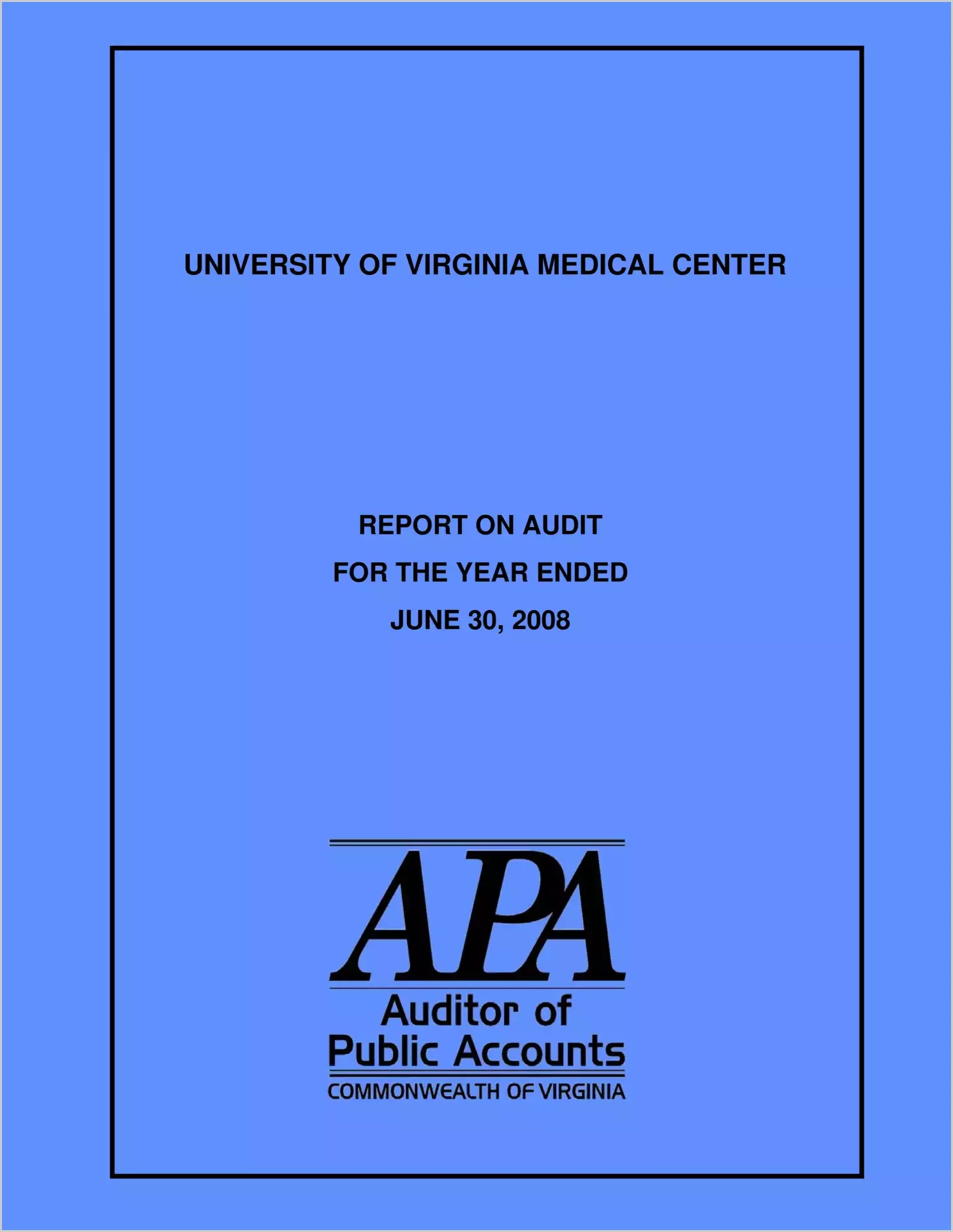 University of Virginia Medical Center for the year ended June 30, 2008