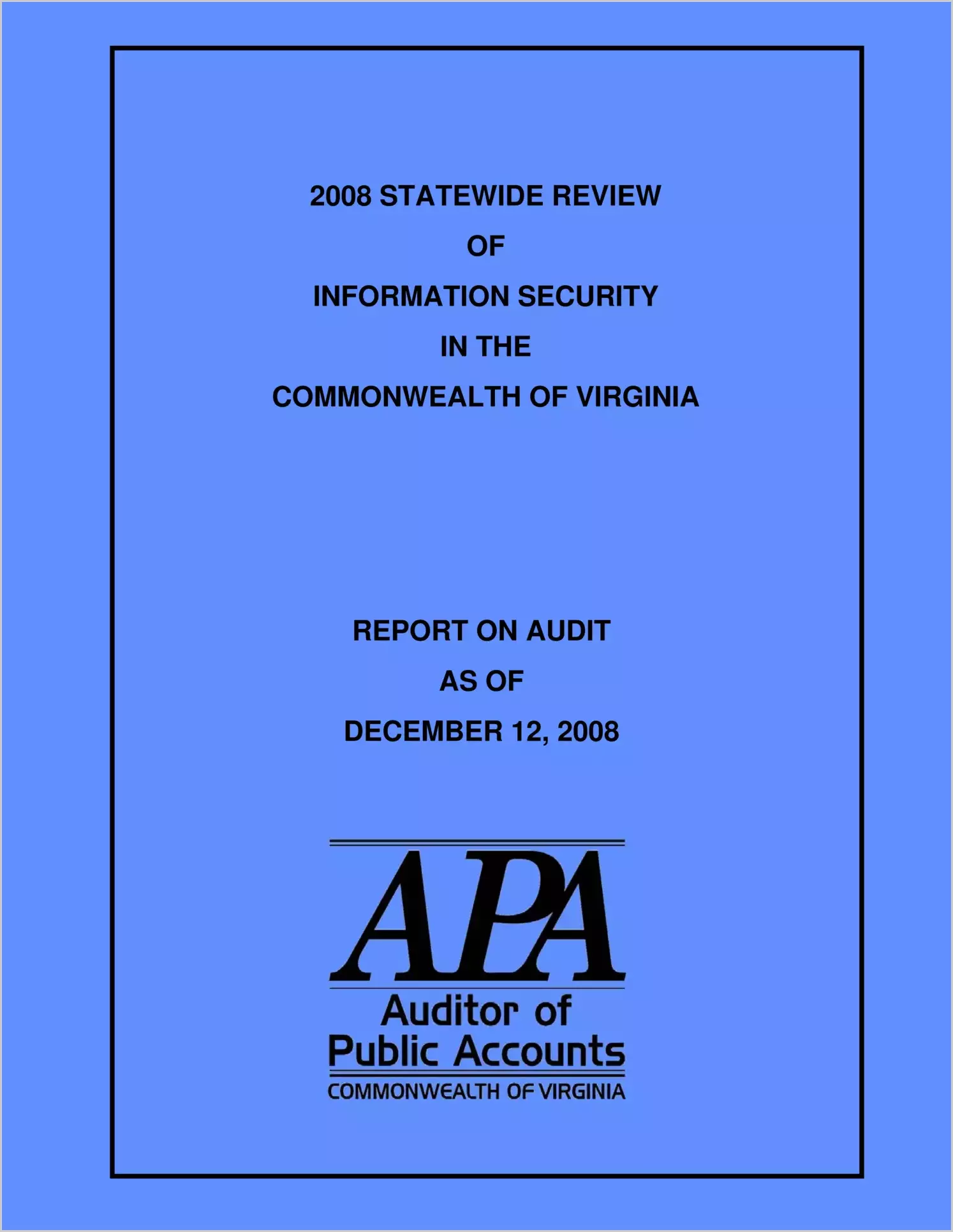 2008 Statewide Review of Information Security in the Commonwealth of Virginia as of December 12, 2008