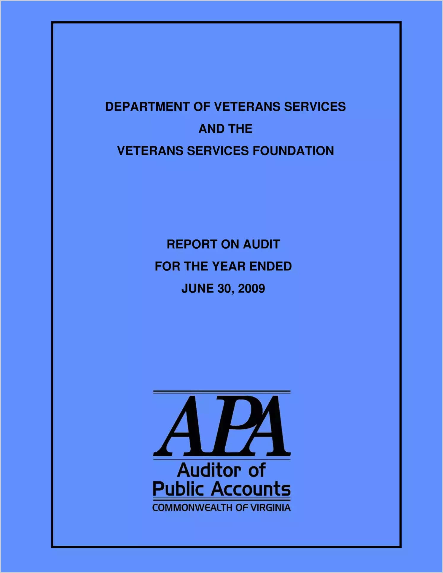 Department of Veterans Services and the Veterans Services Foundation for the year ended June 3, 2009
