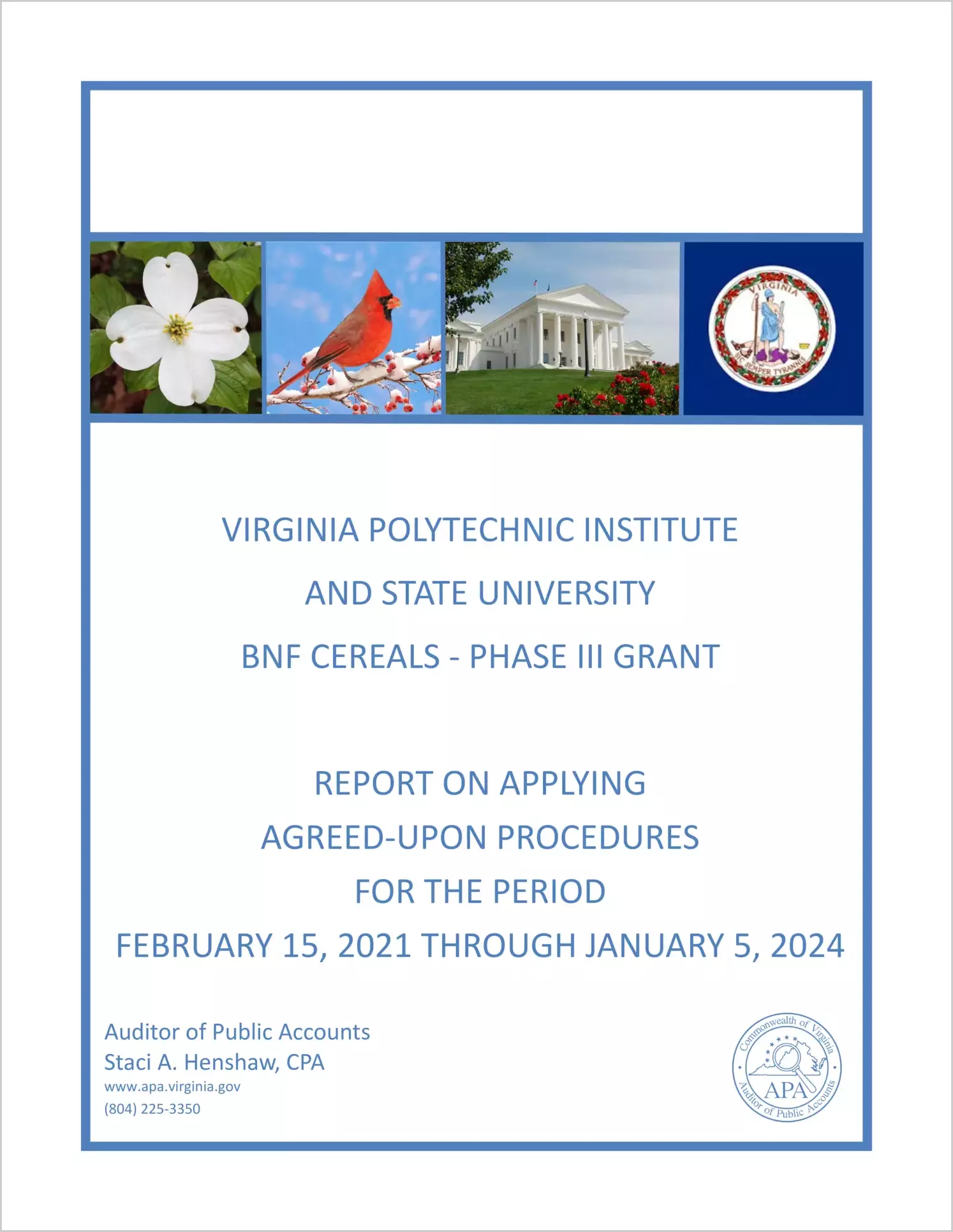 Virginia Polytechnic Institute and State University BNF Cereals - Phase III Grant report on Applying Agreed-Upon Procedures for the period February 15, 2021 through January 5, 2024