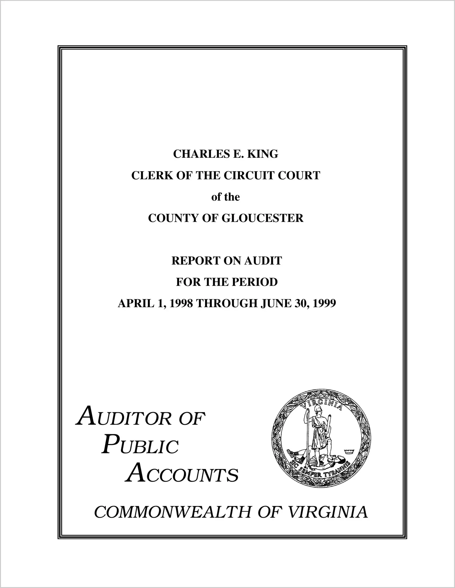 Clerk of the Circuit Court of the County of Gloucester for the period April 1, 1998 through June 30, 1999
