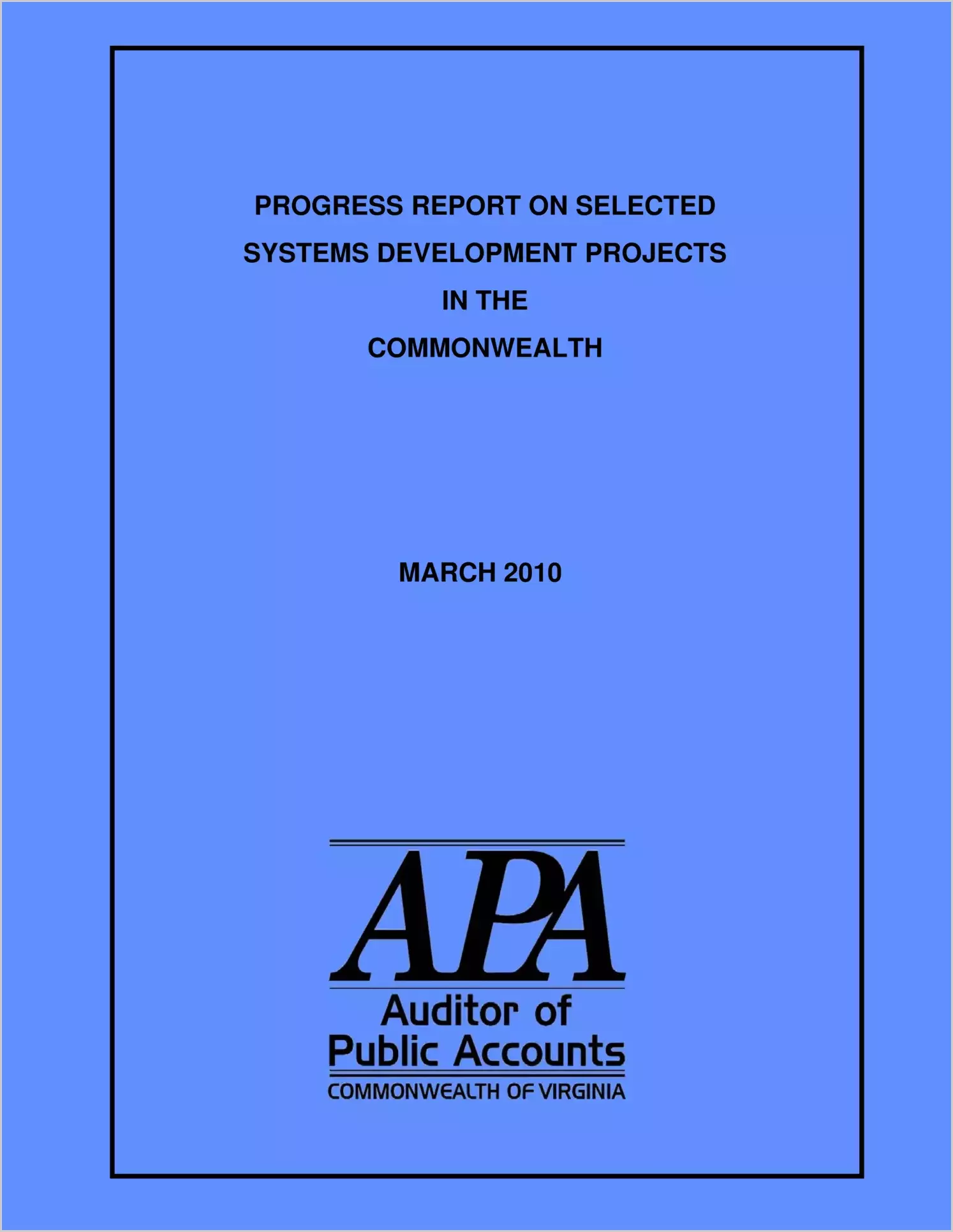 Progress Report on Selected Systems Development Projects in the Commonwealth March 2010