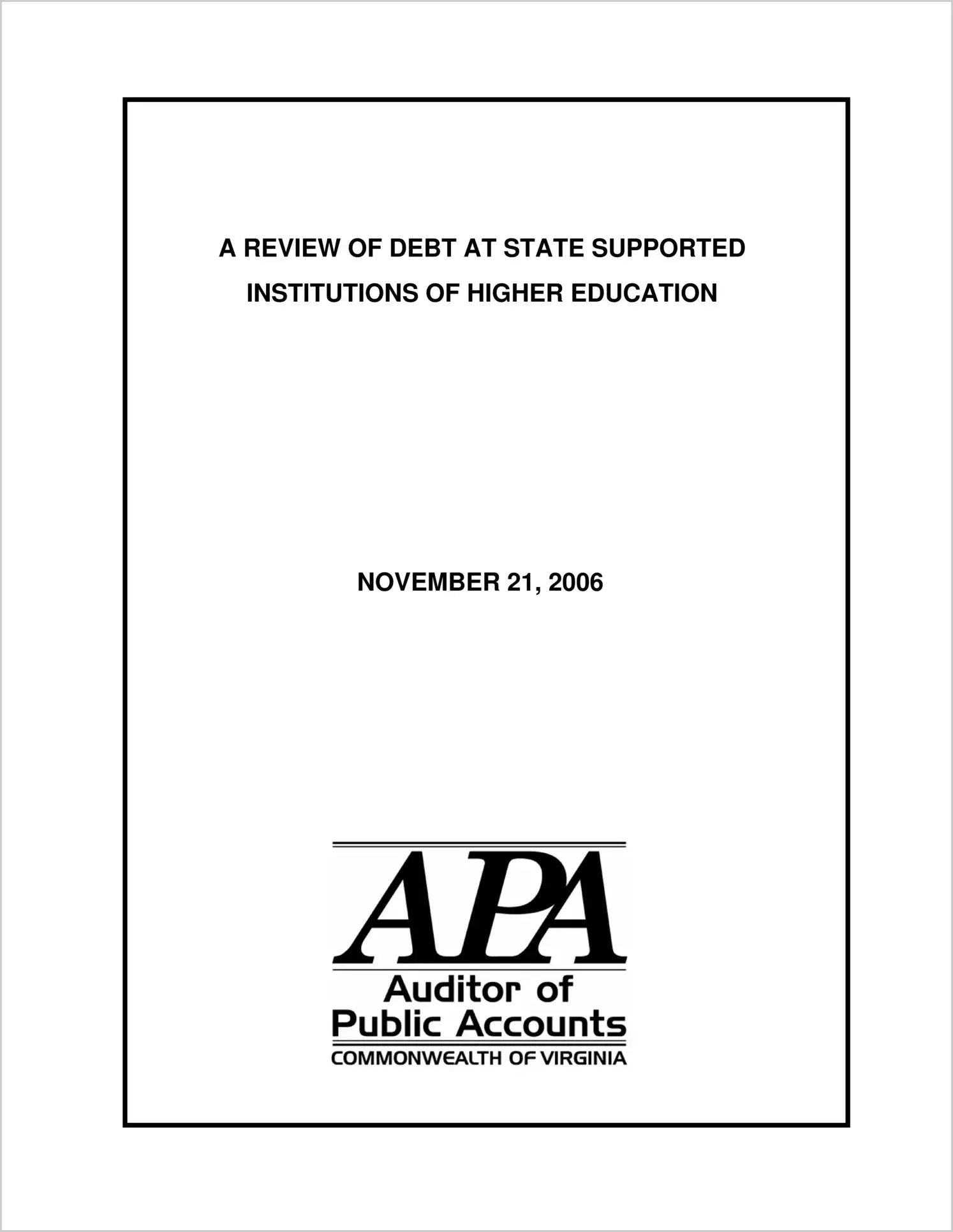 A Review of Debt at State Supported Institutions of Higher Education, November 21, 2006
