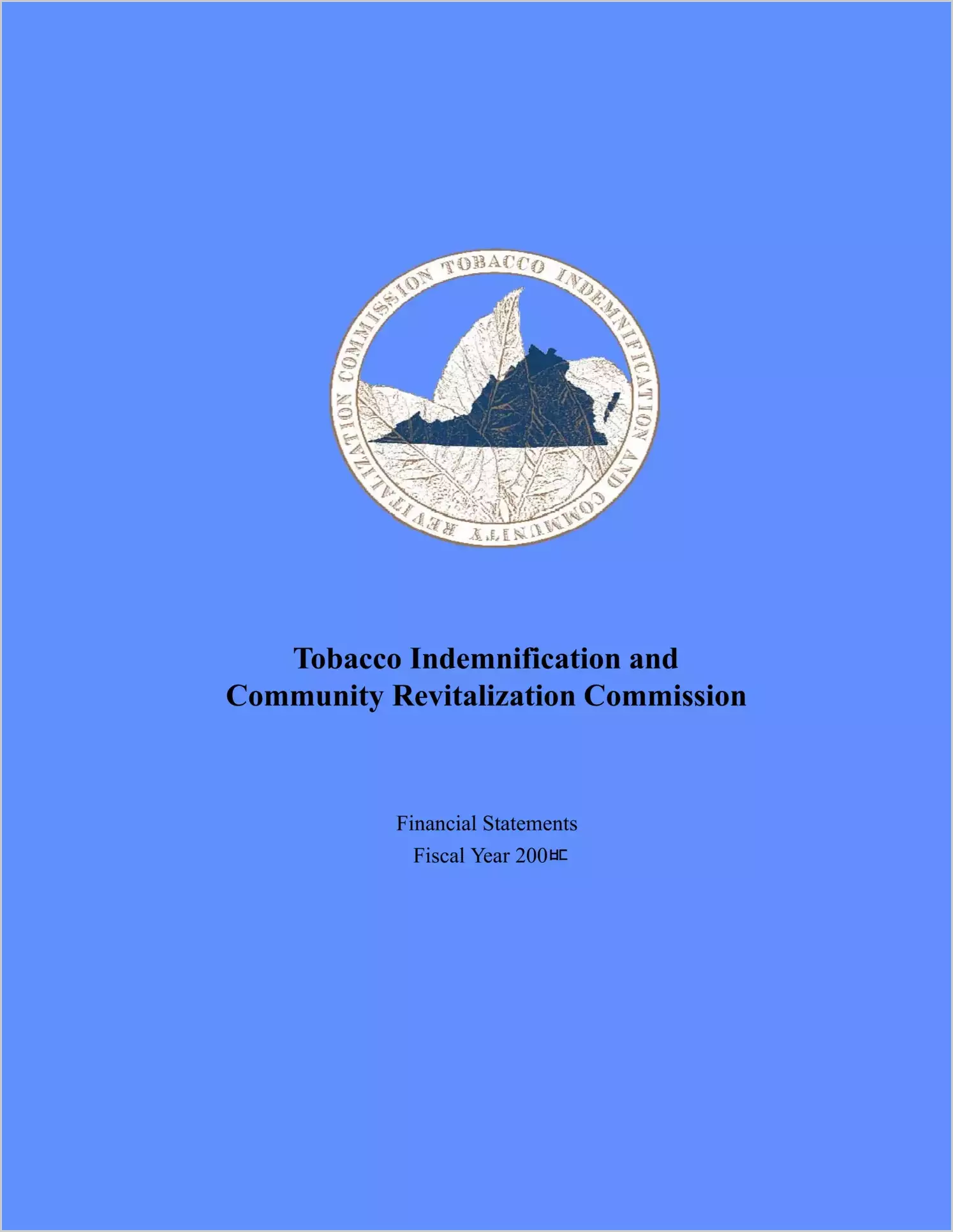 Tobacco Indemnification and Community Revitalization Commission for the year ended June 30, 2009