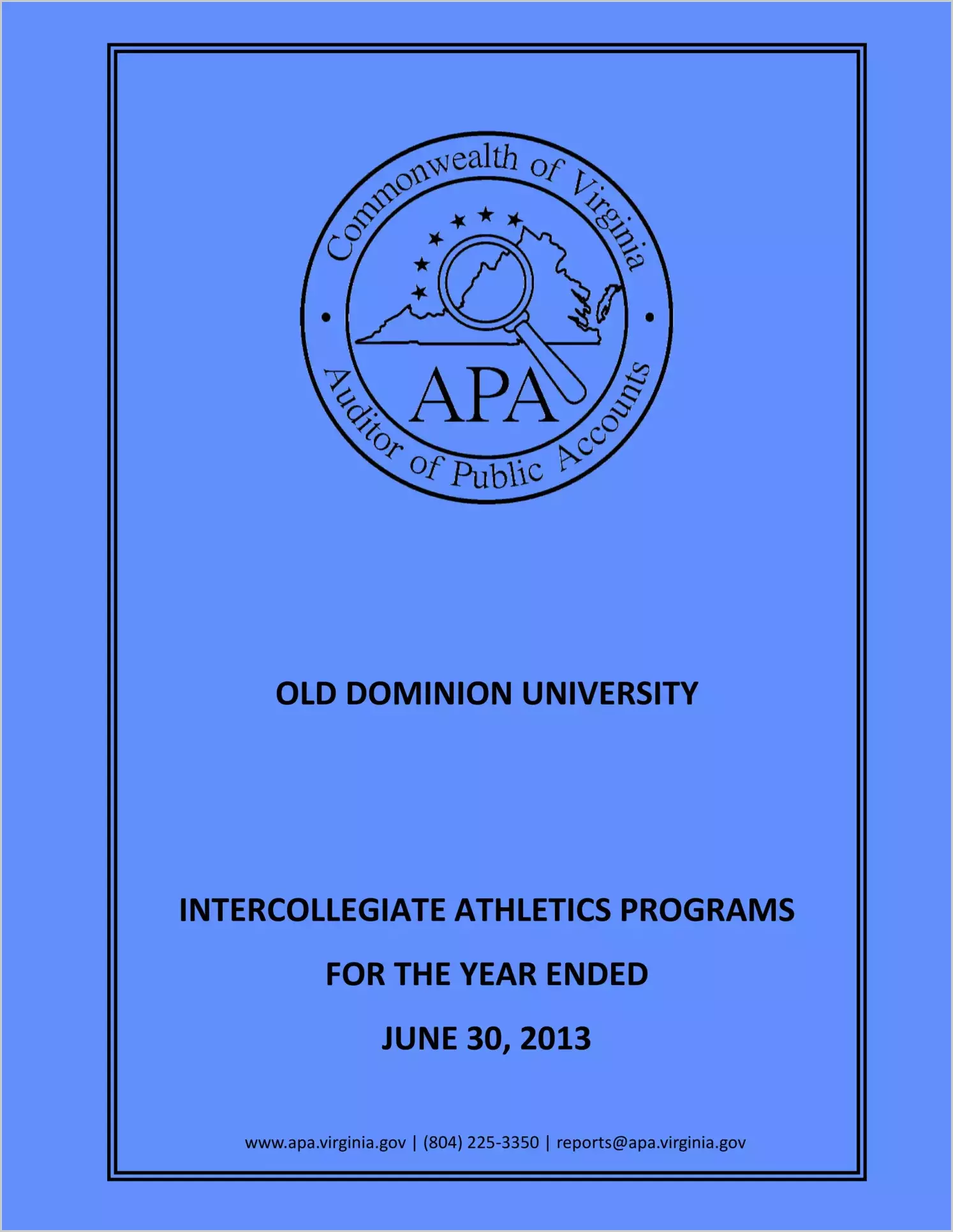 Old Dominion University Intercollegiate Athletic Programs for the year ended June 30, 2013
