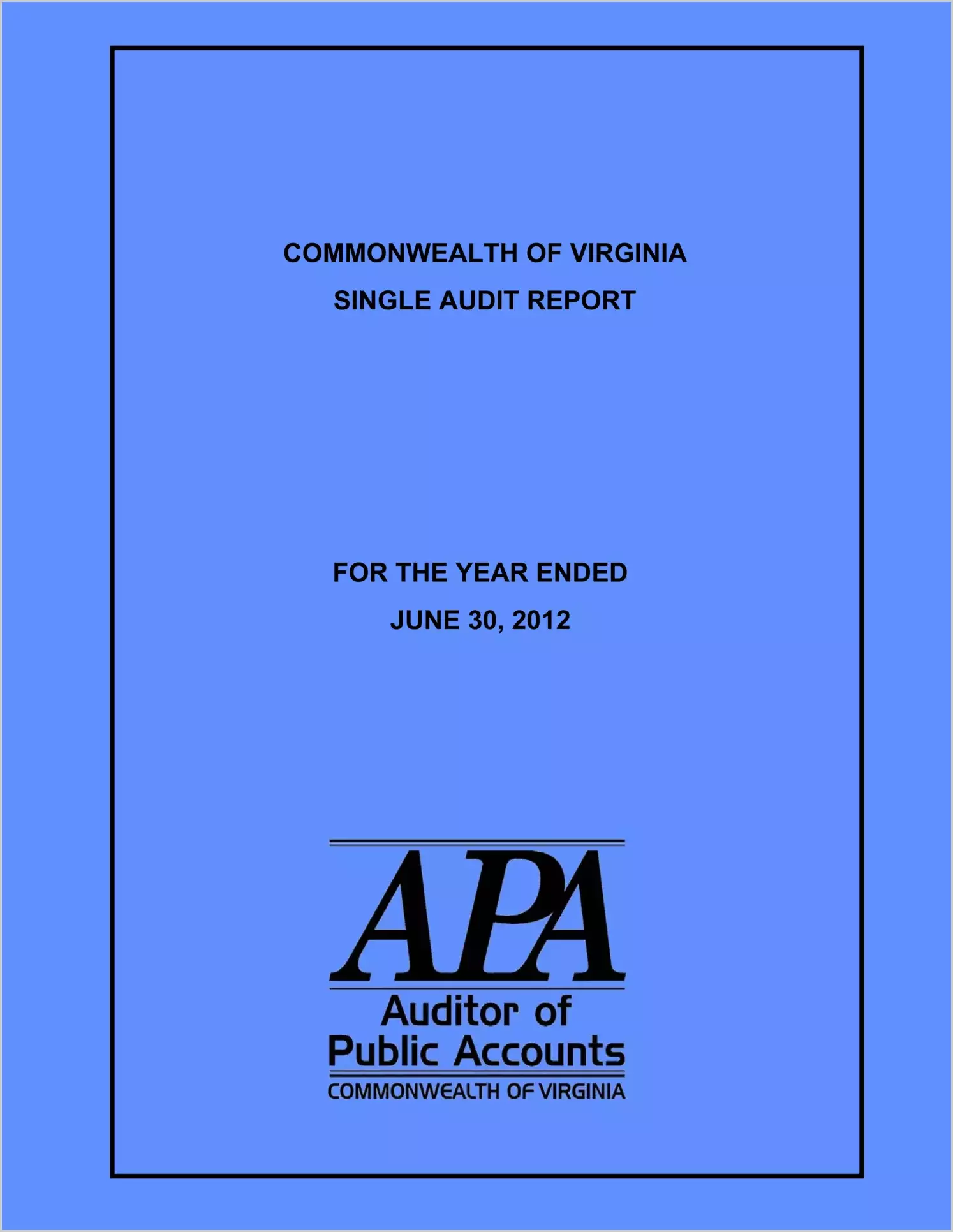 Commonwealth of Virginia Single Audit Report for the Year Ended June 30, 2012