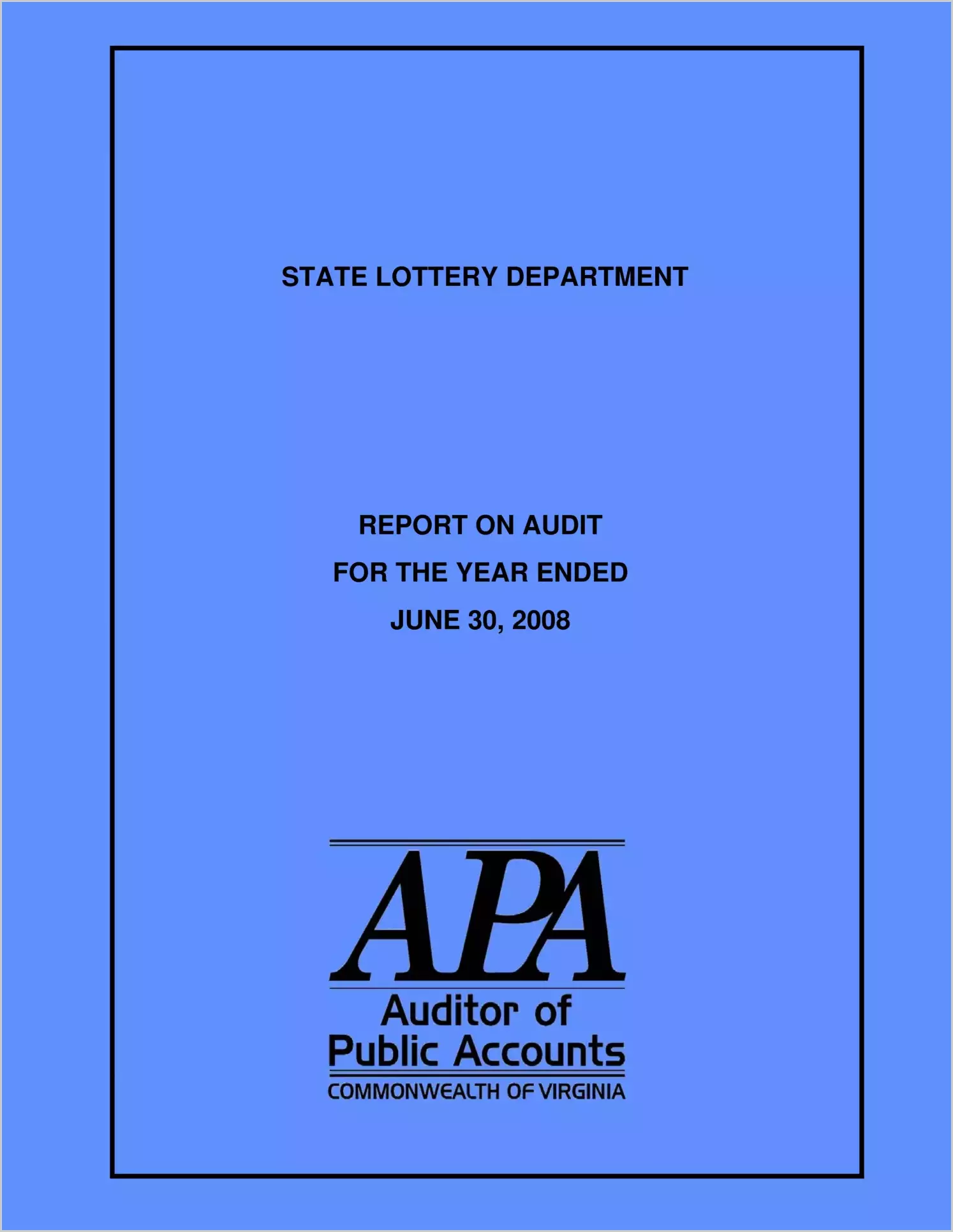 State Lottery Department for the year ended June 30, 2008