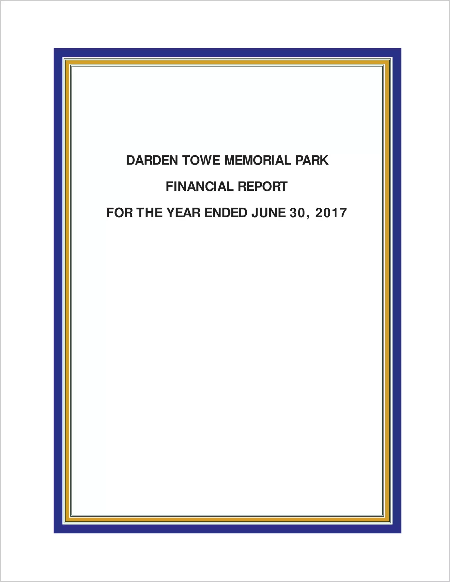 2017 ABC/Other Annual Financial Report  for Darden Towe Memorial Park