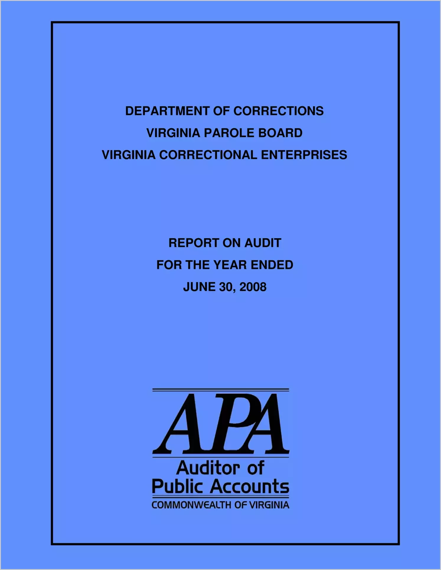 Department of Corrections and Virginia Parole Board report on audit for the year ended June 30, 2008.