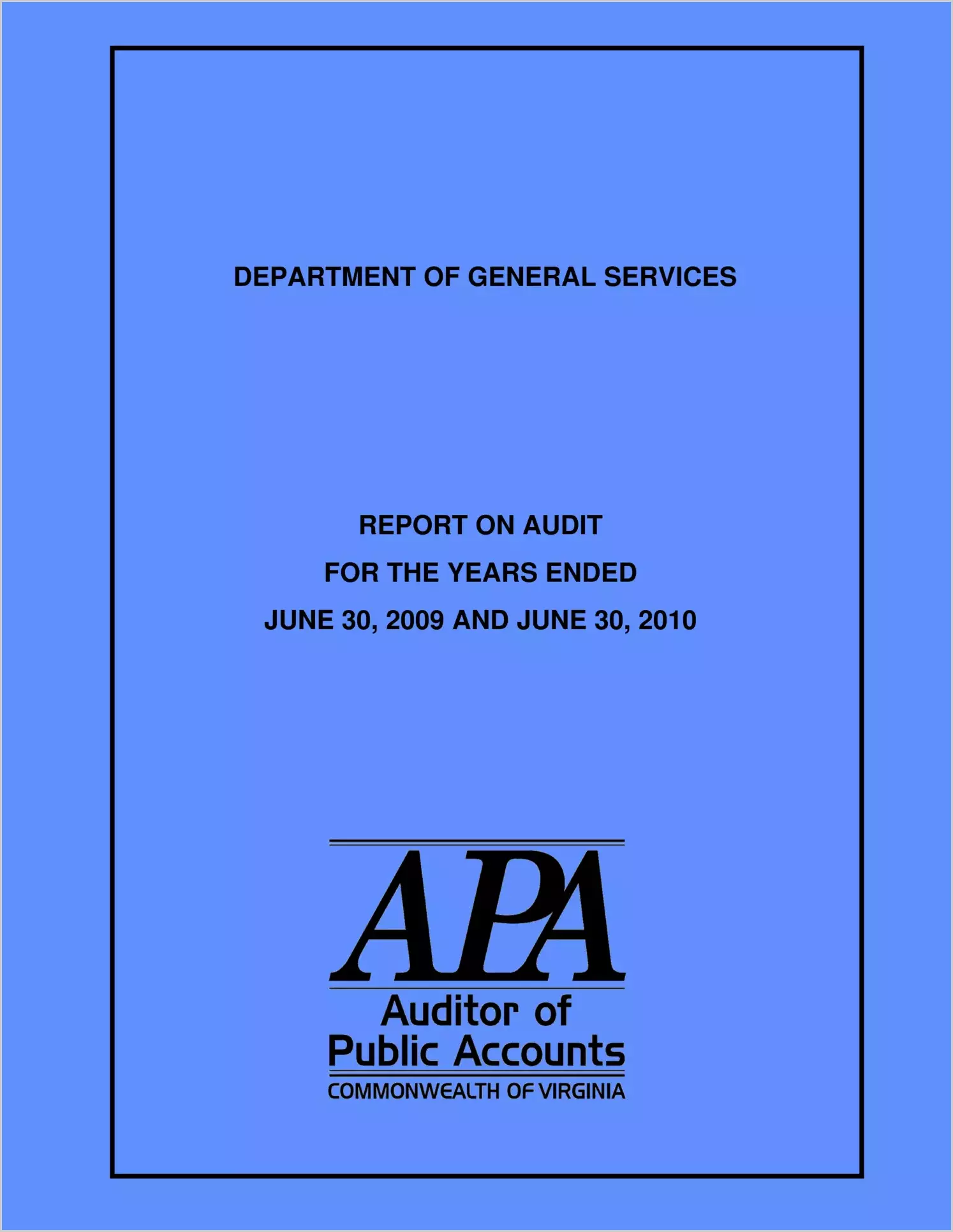 Department of General Services for the fiscal years ended June 30, 2009 and June 30, 2010