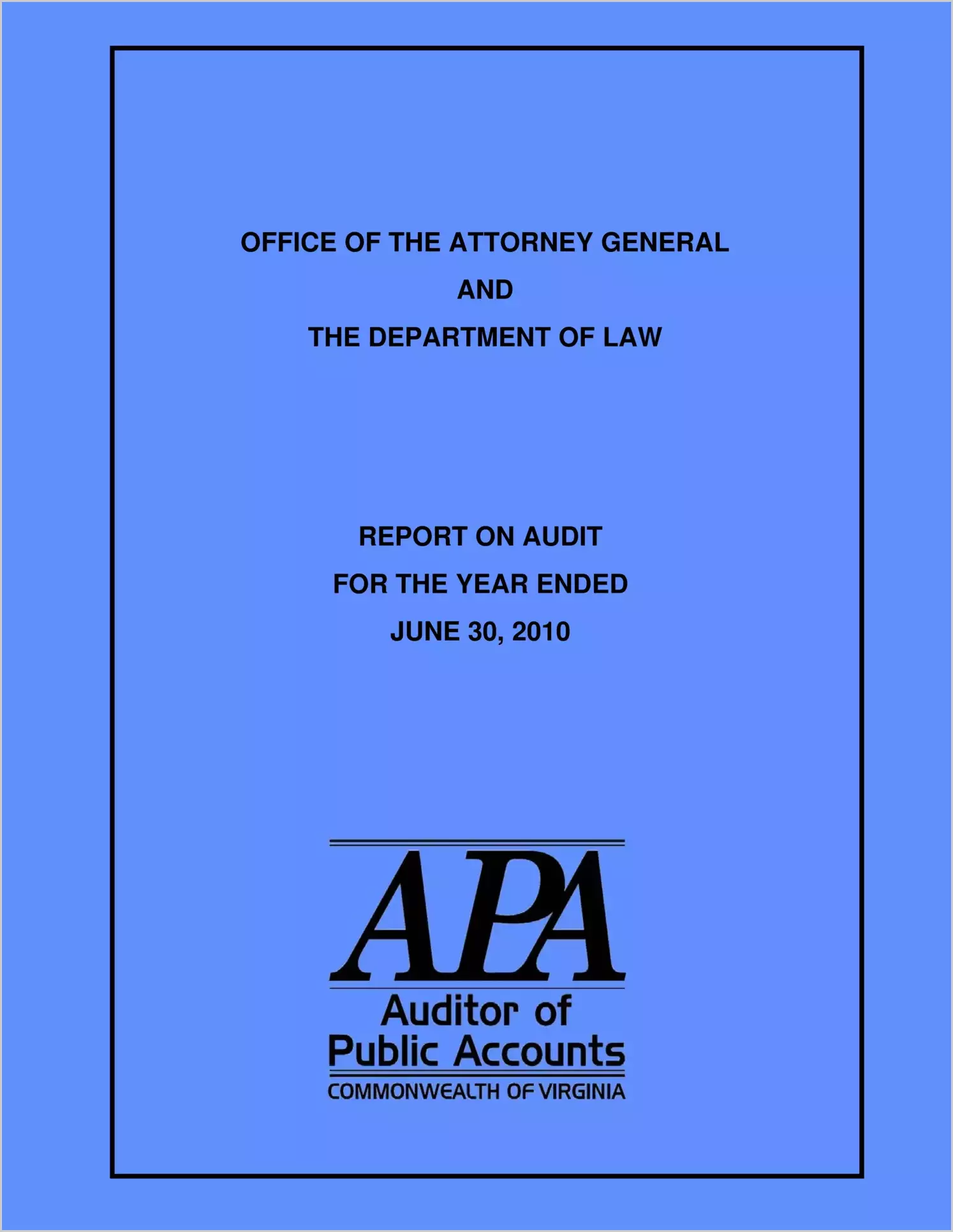 Office Of The Attorney General And The Department Of Law Report On Audit For The Year Ended June 30, 2010