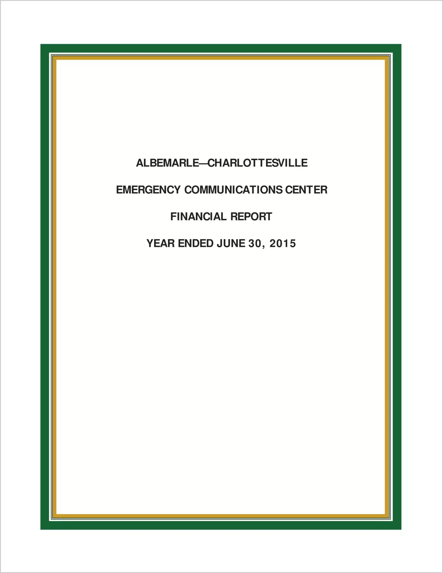 2015 ABC/Other Annual Financial Report  for Albemarle-Charlottesville Emergency Communications Center