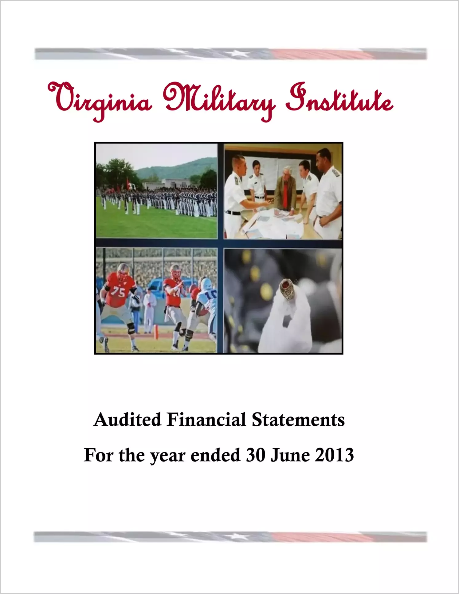 Virginia Military Institute Financial Statements for year ended June 30, 2013