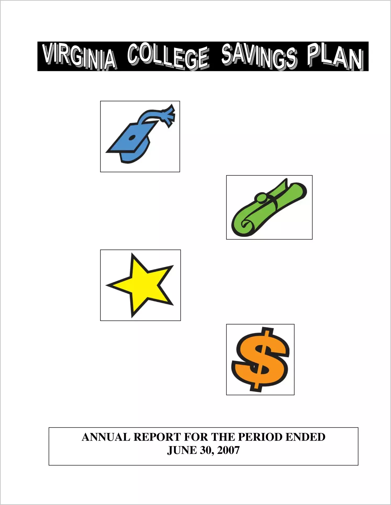 Virginia College Savings Plan Annual Report 2007