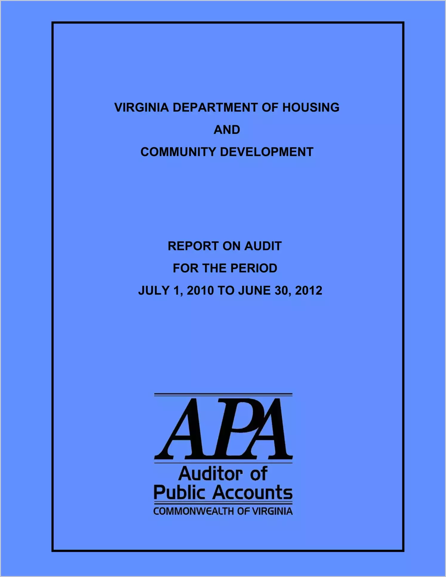 Department of Housing and Community Development report on audit for the period July 1, 2010 through June 30, 2012