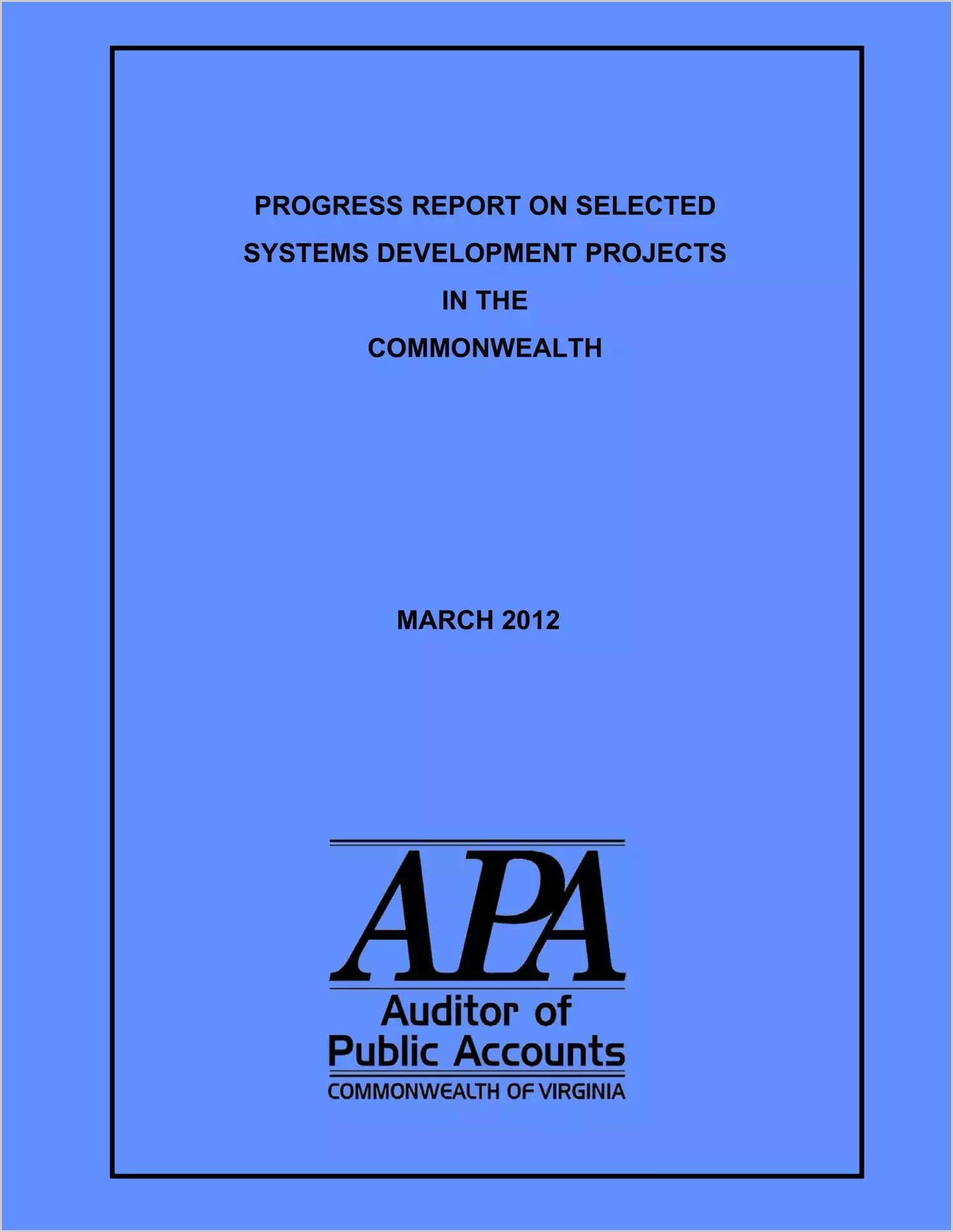 Progress Report on Selected Systems Development Projects in the Commonwealth March 2012