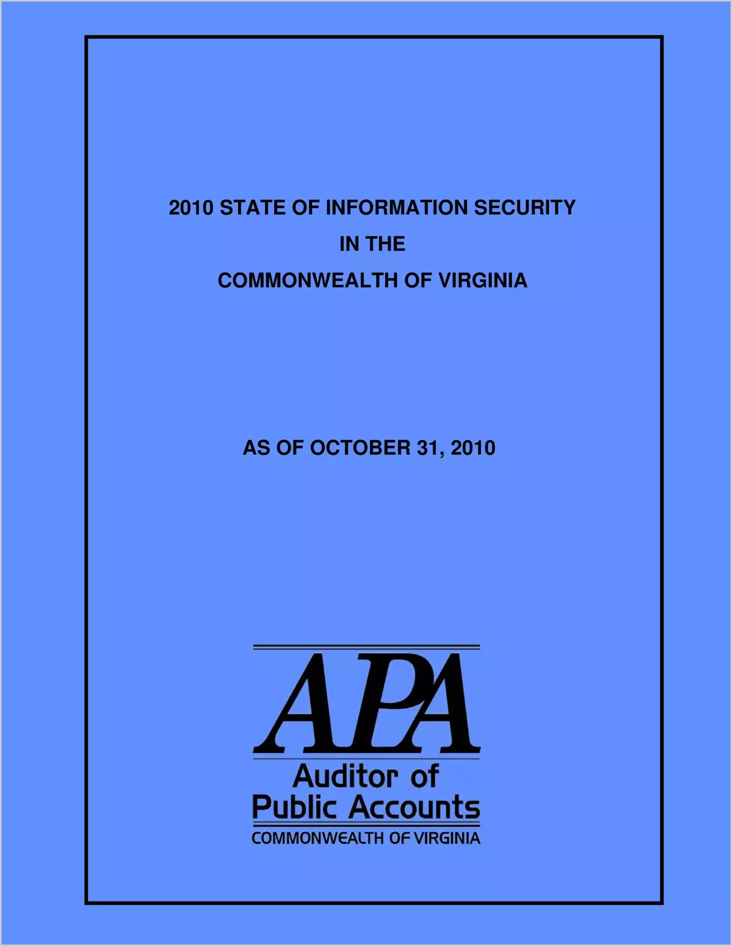 2010 State of Information Security in the Commonwealth of Virginia as of October 31, 2010
