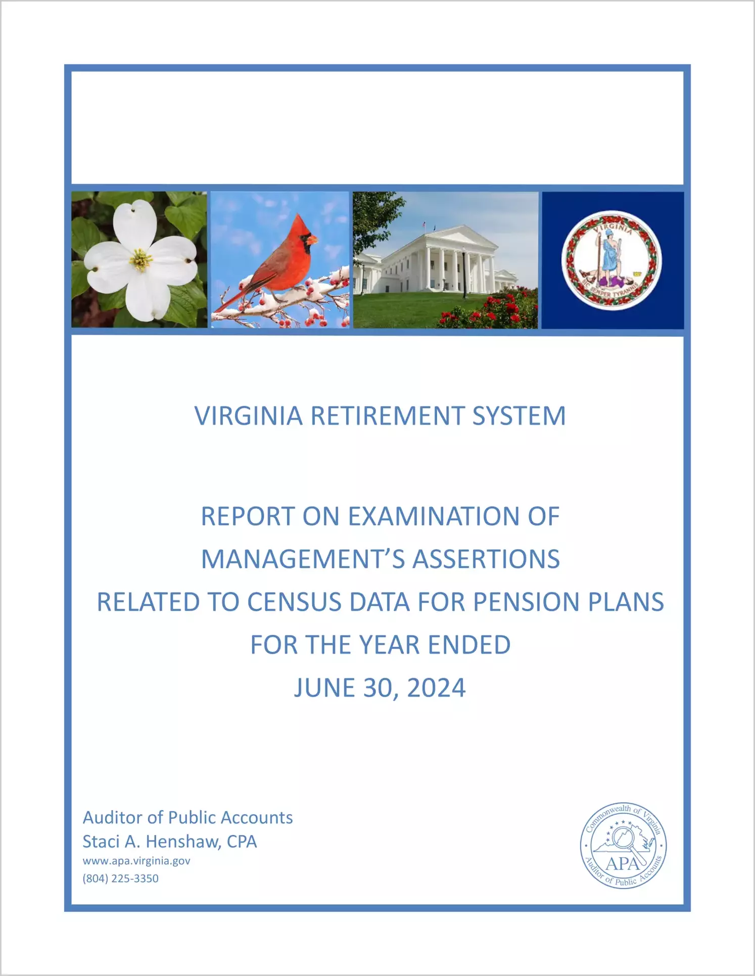 Virginia Retirement System's Report on Examination of Management's Assertions Related to Census Data for Pension Plans for the year ended June 30, 2024