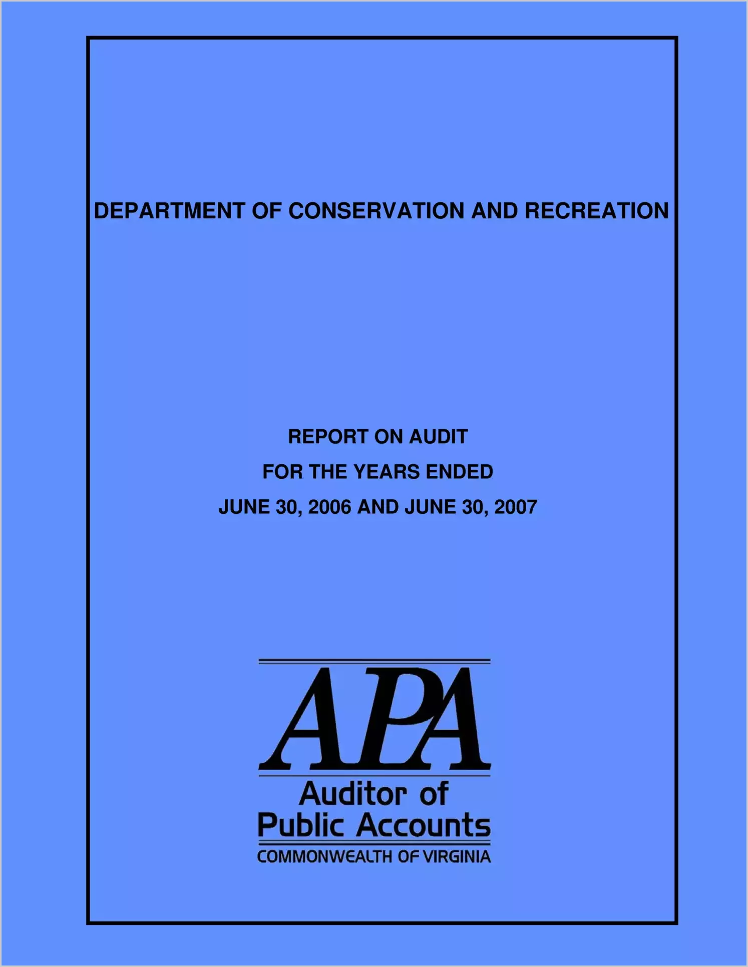 Department of Conservation and Recreation Report on Audit for the Years Ended June 30, 2006 and June 30, 2007