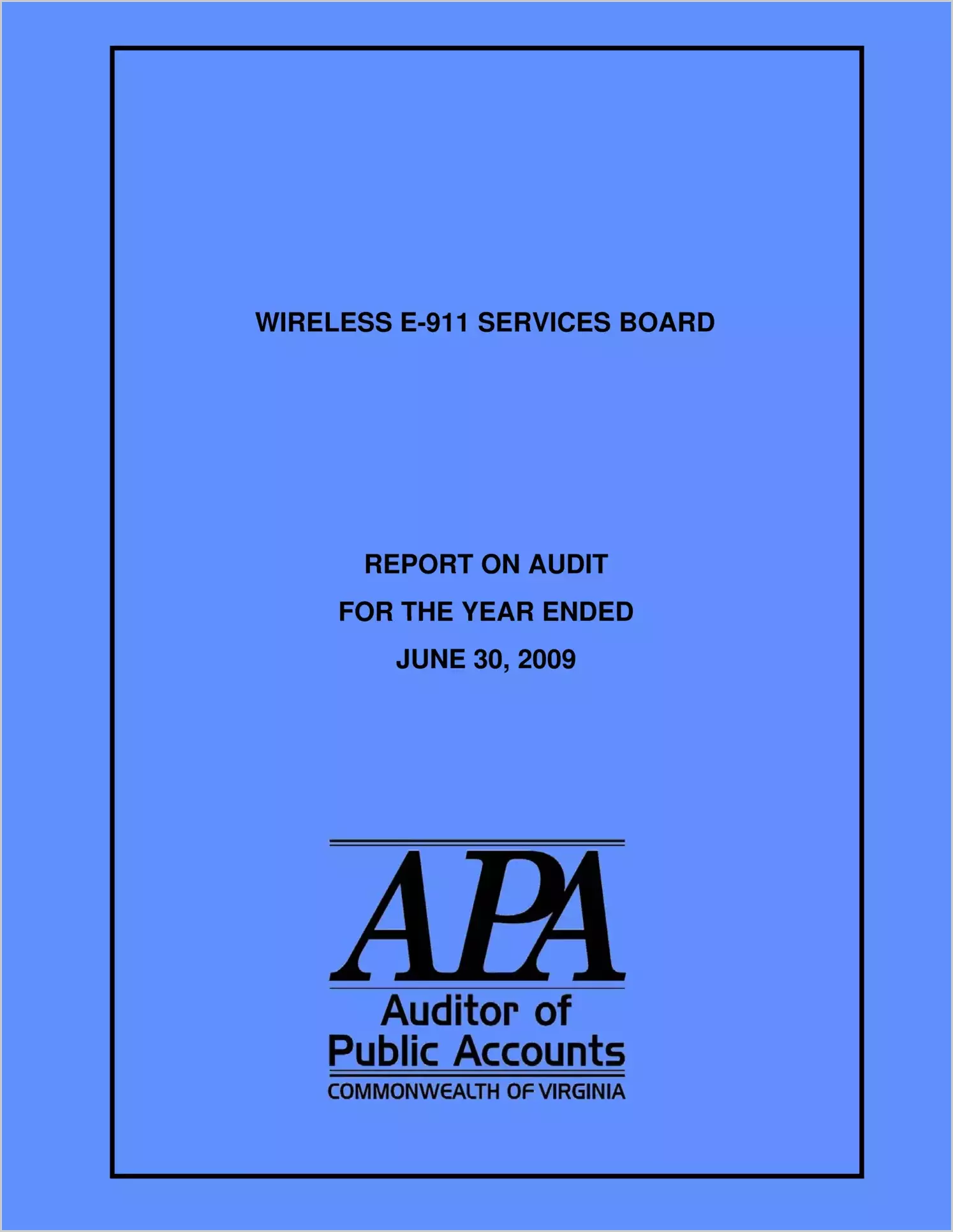 Wireless E-911 Services Board report on audit for the year ended June 30, 2009