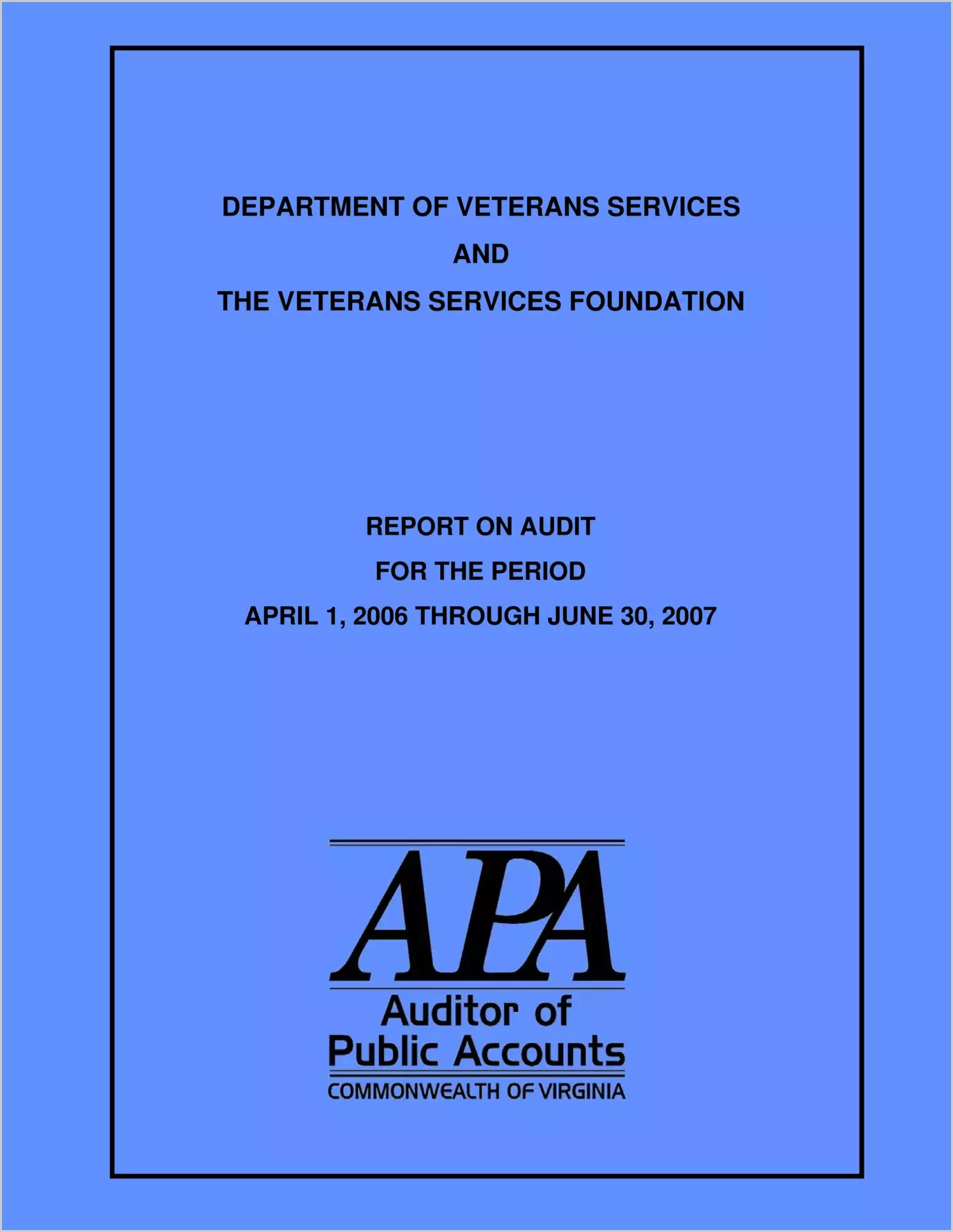 Department of Veterans Services and the Veterans Services Foundation for the period April 1, 2006 through June 30, 2007