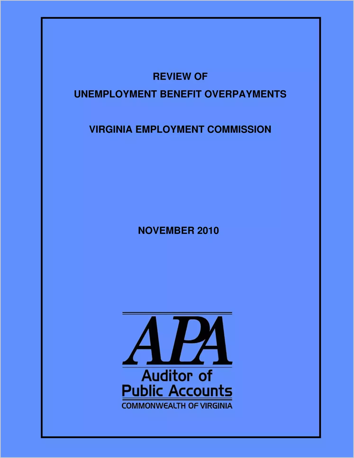 Review of Unemployment Benefit Overpayments Virginia Employment Commission as of November 2010