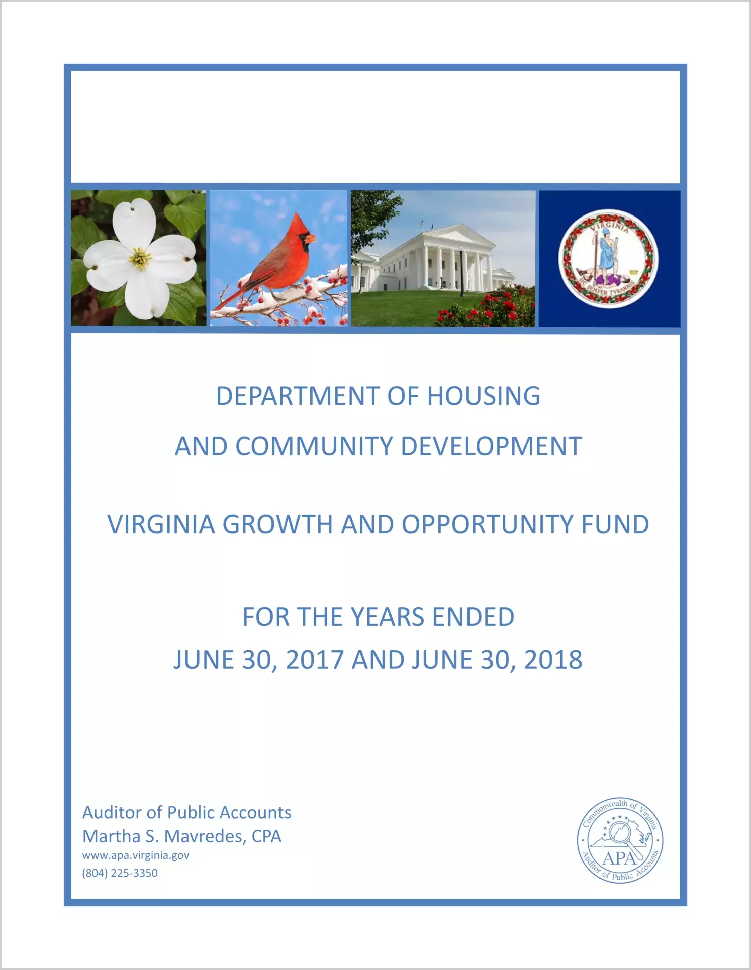 Department of Housing and Community Development Virginia Growth and Opportunity Fund for the years ended June 30, 2017 and June 30, 2018